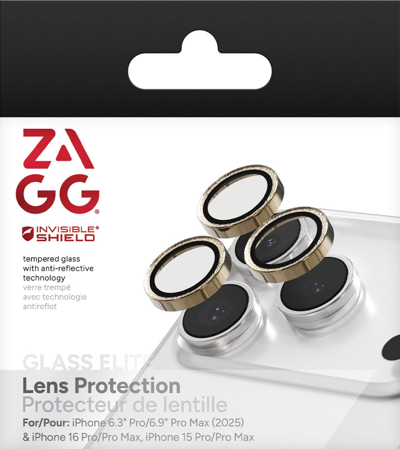 ZAGG  
INVISIBLE SHIELD

tempered glass with anti-reflective technology  
verre trempé avec technologie antireflet

GLASS ELITE  
Lens Protection  
Protecteur de lentille

For/Pour: iPhone 6.3" Pro/6.9" Pro Max (2025) & iPhone 16 Pro/Pro Max, iPhone 15 Pro/Pro Max