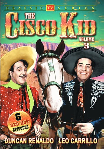 Cisco Kid - The Cisco Kid: Volume 3  - DVD