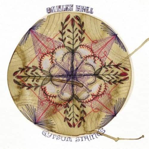 Oakley Hall - Gypsum Strings  - VINYL LP