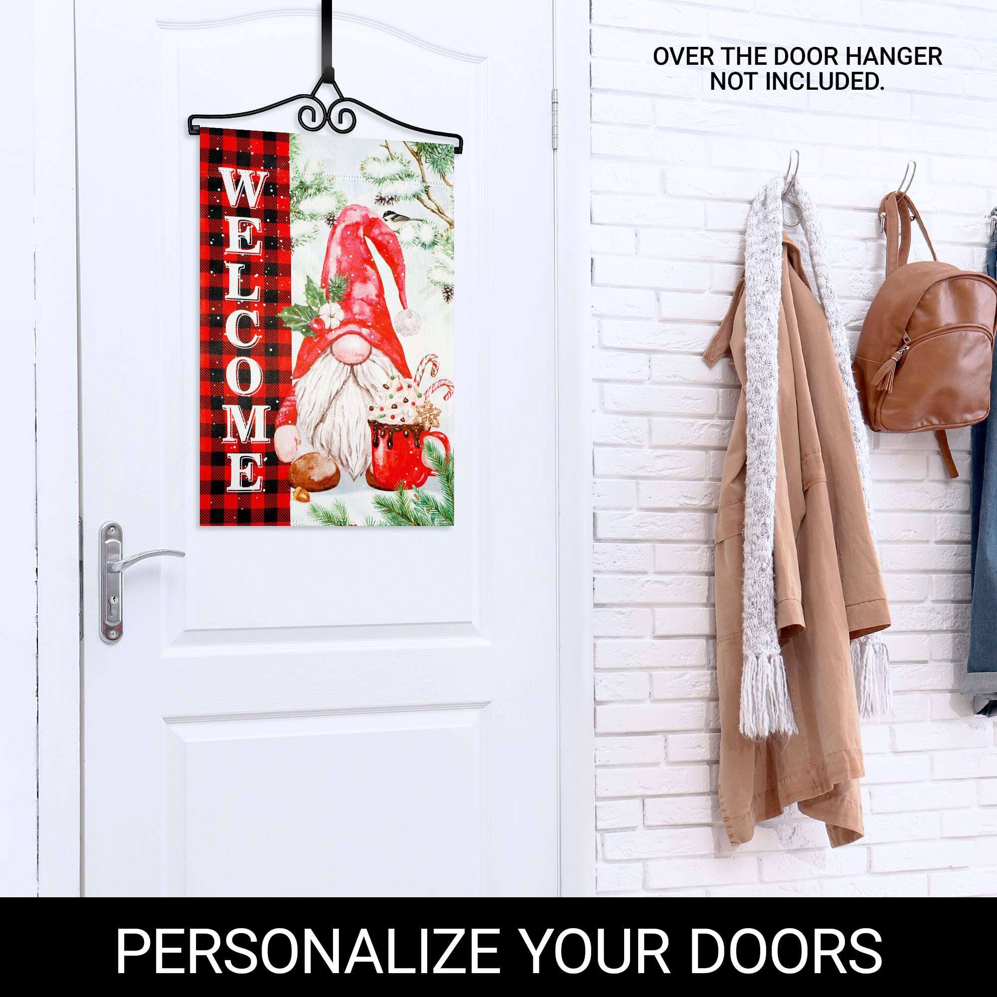 WELCOME  
OVER THE DOOR HANGER NOT INCLUDED.  
PERSONALIZE YOUR DOORS
