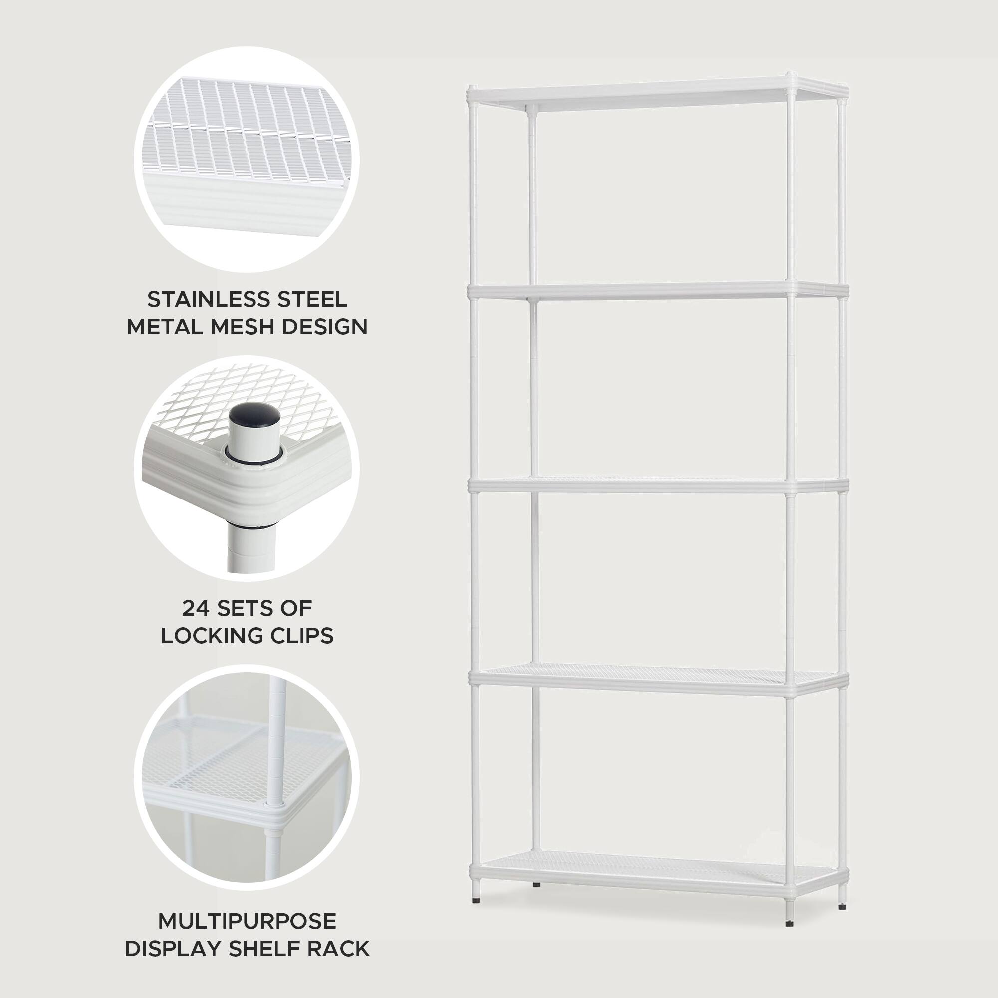 STAINLESS STEEL METAL MESH DESIGN  
24 SETS OF LOCKING CLIPS  
MULTIPURPOSE DISPLAY SHELF RACK