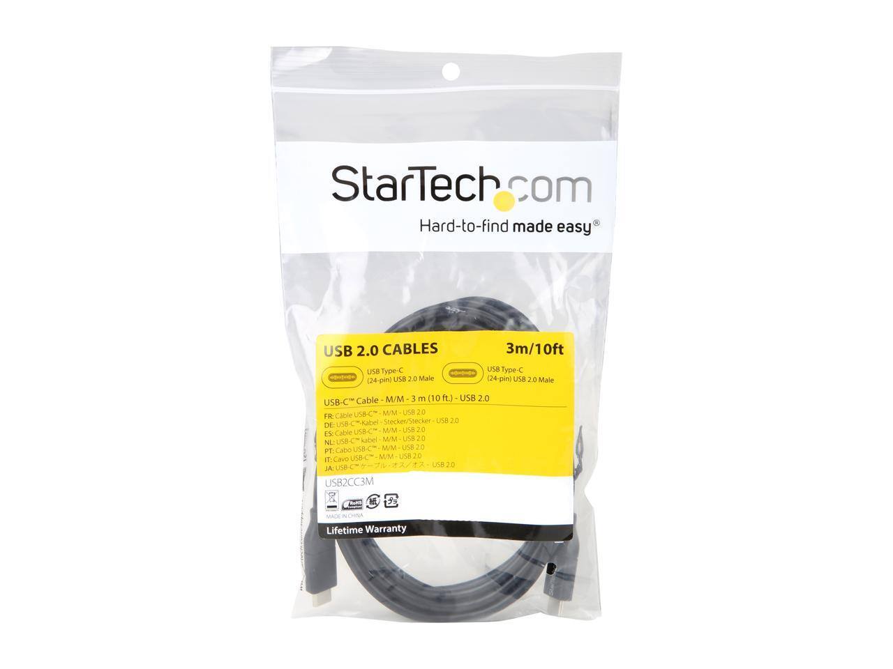 StarTech.com  
Hard-to-find made easy  

USB 2.0 CABLES  
USB Type-C - (24-pin) USB 2.0 Male 3m/10ft  

USB-C* Cable M/M  
USB-C* Kabel Stecker/Stecke  
Cable USB-C M/M  
Cabo Cavo USB-C M/M  
USB-C USB 20  
USB2CC3M  

Lifetime Warranty