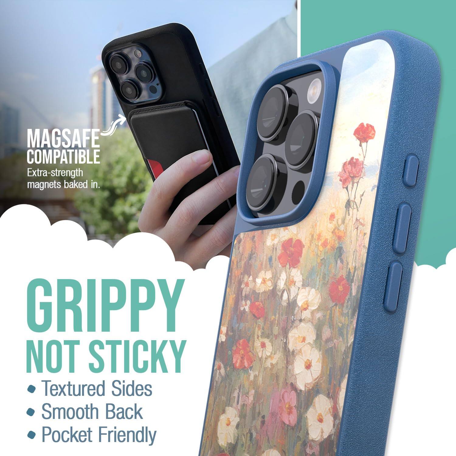 MAGSAFE COMPATIBLE  
Extra-strength magnets baked in.  

GRIPPY NOT STICKY  
Textured Sides  
Smooth Back  
Pocket Friendly