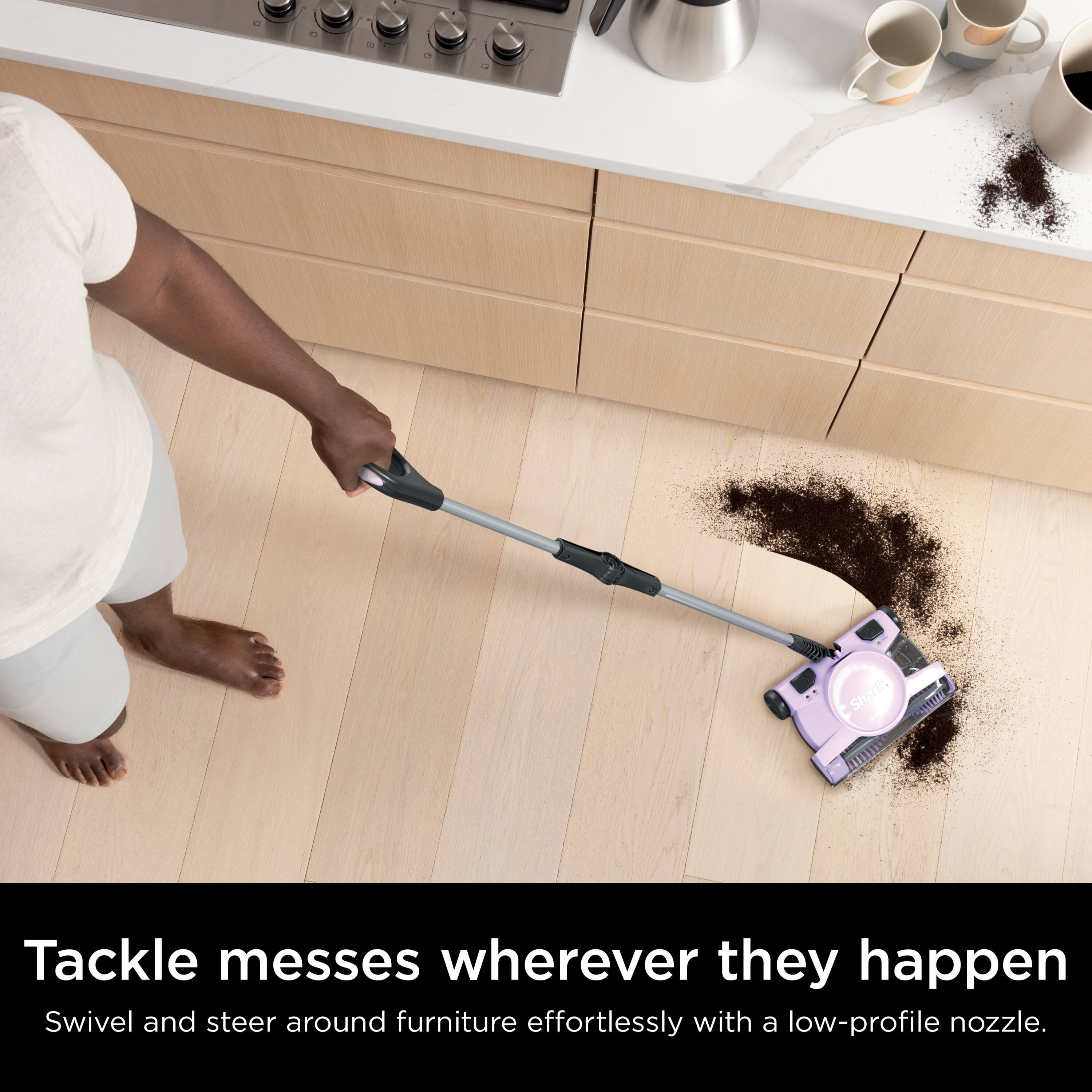 Tackle messes wherever they happen  
Swivel and steer around furniture effortlessly with a low-profile nozzle.