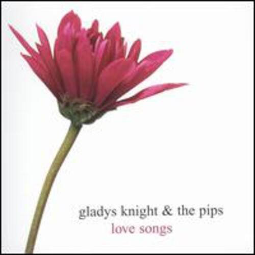 gladys knight & the pips  
love songs
