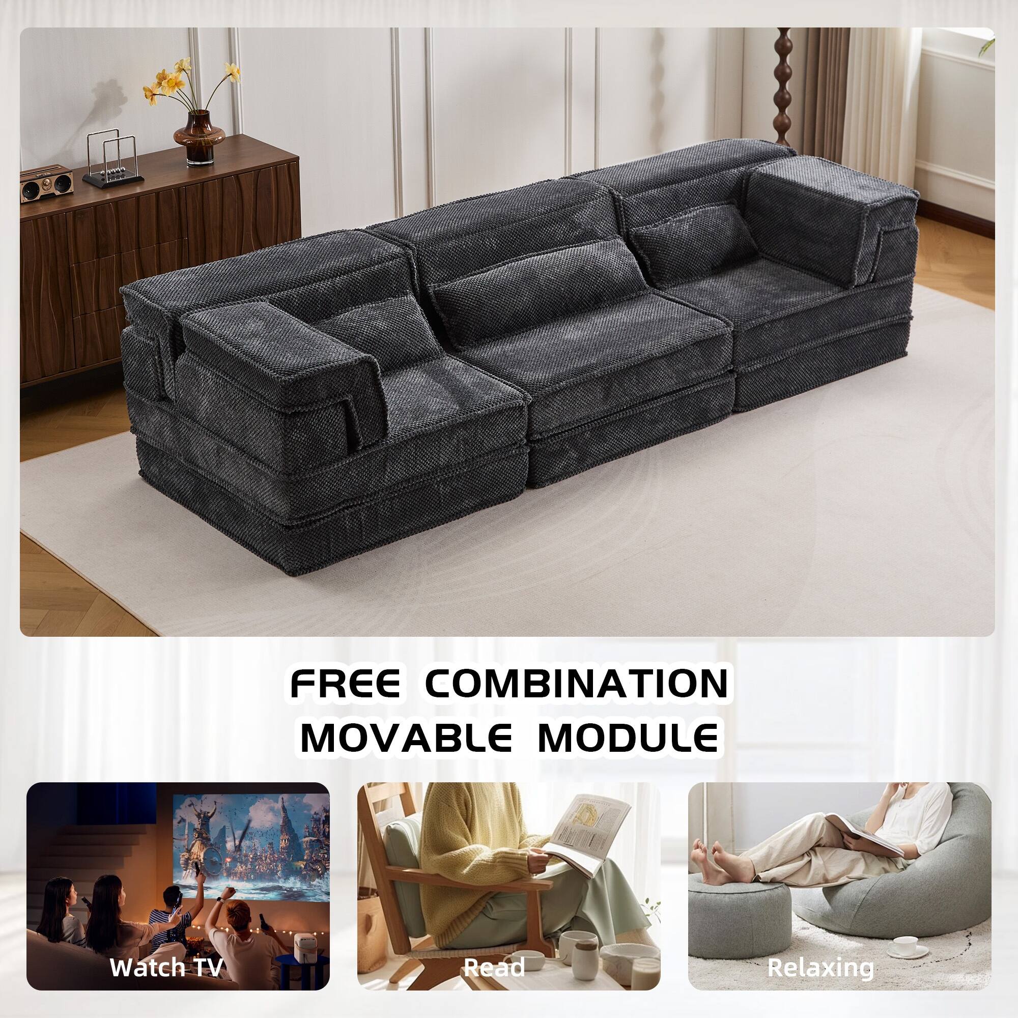 FREE COMBINATION MOVABLE MODULE

Watch TV
Read
Relaxing