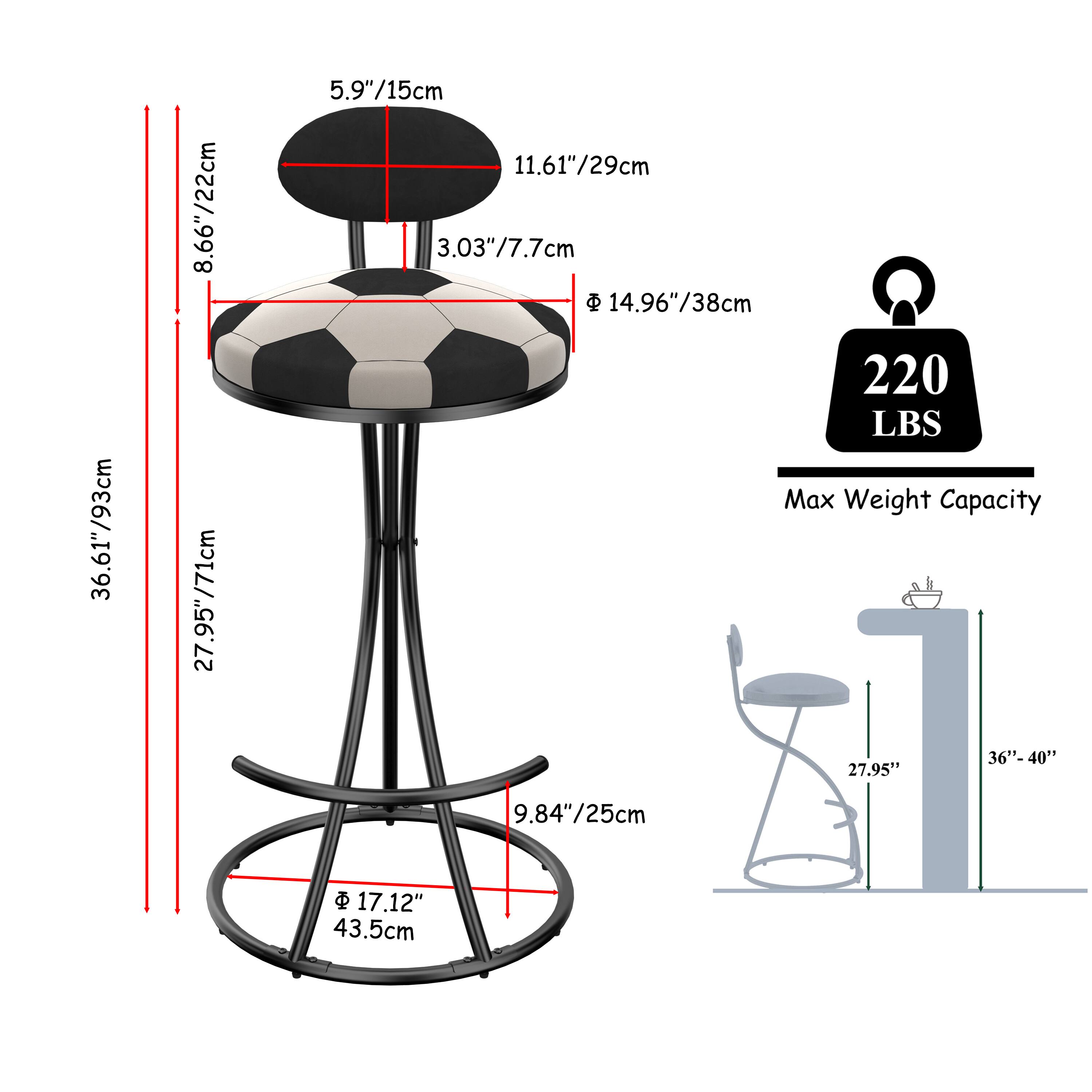 - Height: 36.61"/93cm
- Seat Diameter: 14.96"/38cm
- Seat Depth: 11.61"/29cm
- Seat Height: 27.95"/71cm
- Base Diameter: 17.12"/43.5cm
- Base Height: 9.84"/25cm
- Max Weight Capacity: 220 LBS
- Seat Thickness: 5.9"/15cm
- Backrest Height: 8.66"/22cm
- Backrest Width: 3.03"/7.7cm
- Seat to Floor Height: 27.95"/71cm
- Seat to Backrest Height: 11.61"/29cm
- Seat to Base Height: 36"-40"