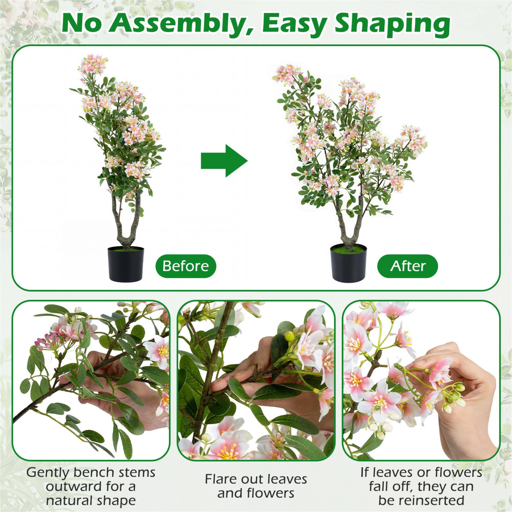 No Assembly, Easy Shaping

Before
After

Gently bench stems outward for a natural shape
Flare out leaves and flowers
If leaves or flowers fall off, they can be reinserted