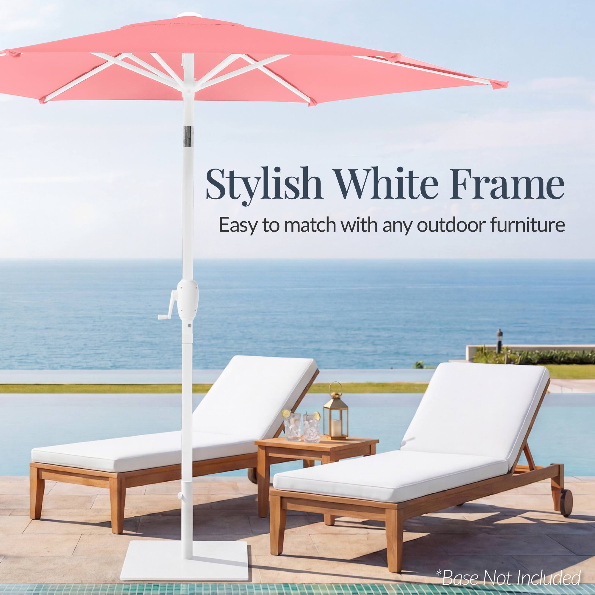 Stylish White Frame  
Easy to match with any outdoor furniture  
*Base Not Included