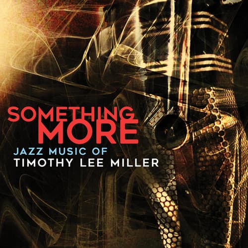 Timothy Lee Miller - Something More  - COMPACT DISCS