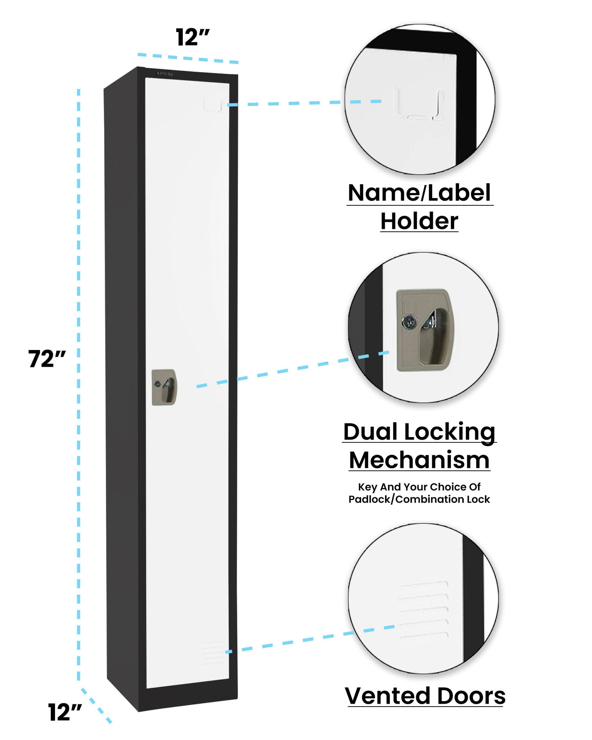 12" Name/Label Holder
72" Dual Locking Mechanism Key And Your Choice Of Padlock/Combination Lock
12" Vented Doors