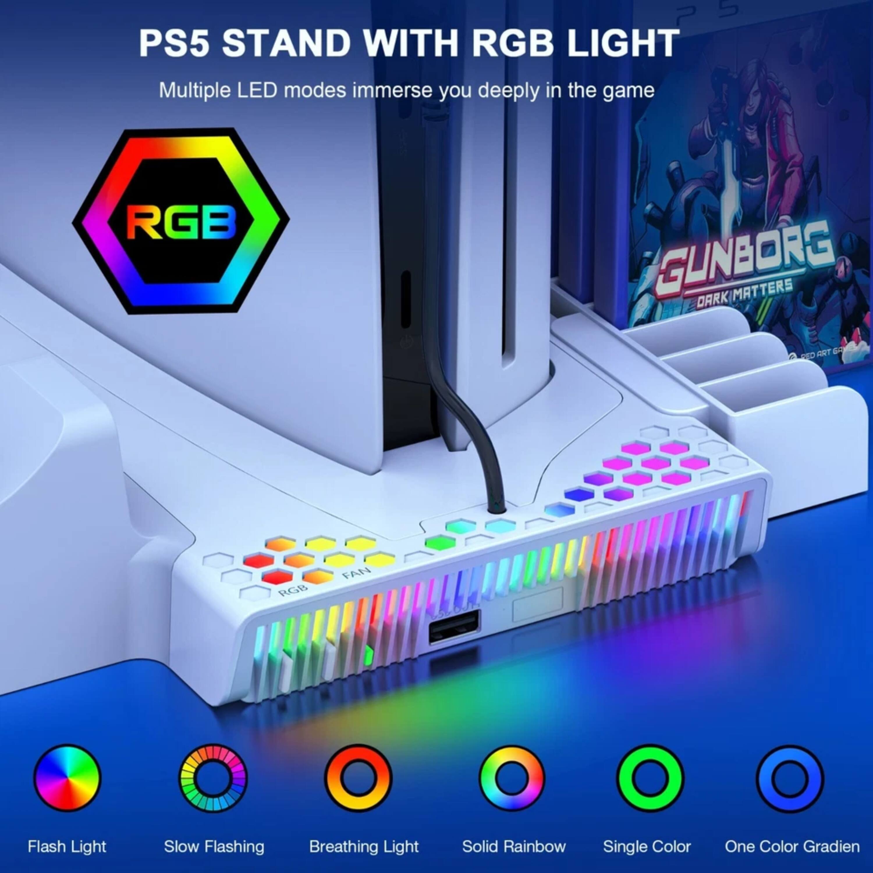 PS5 STAND WITH RGB LIGHT  
Multiple LED modes immerse you deeply in the game  

RGB GUNBORG DARK MATTERS  

LED Modes:  
- Flash Light  
- Slow Flashing  
- Breathing Light  
- Solid Rainbow  
- Single Color  
- One Color Gradient