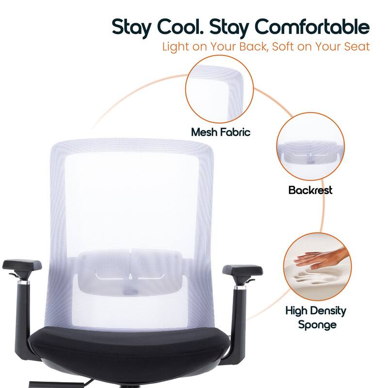 Stay Cool. Stay Comfortable  
Light on Your Back, Soft on Your Seat  
Mesh Fabric Backrest  
High Density Sponge