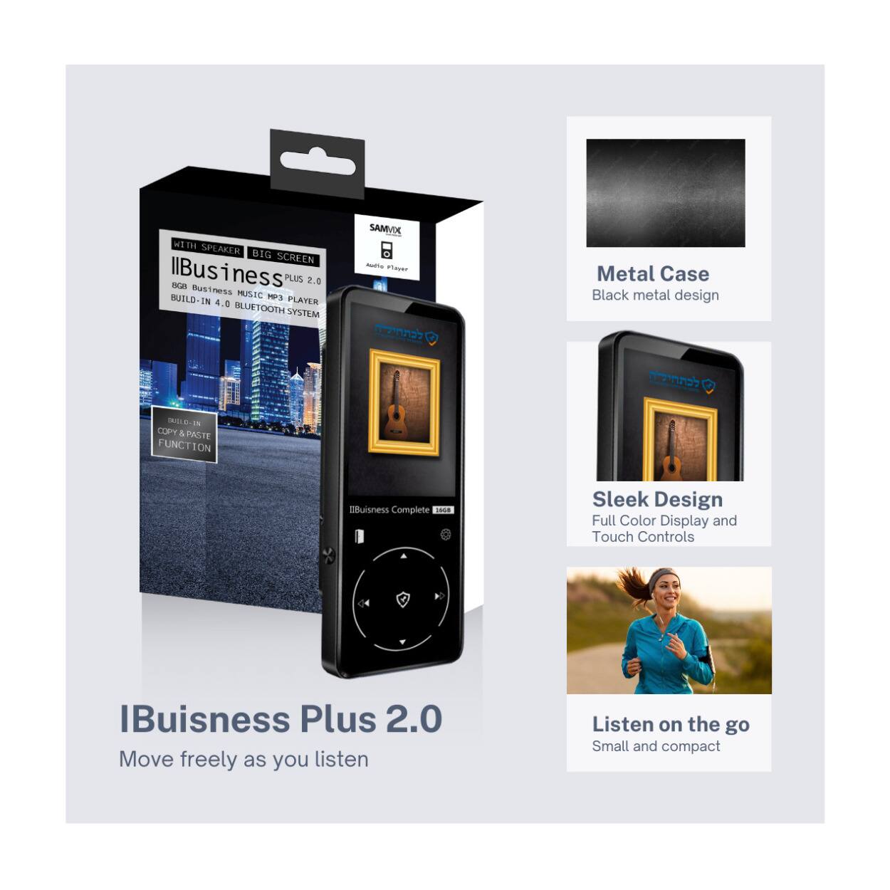 **IBusiness Plus 2.0**

- **With Speaker, Big Screen**
- **8GB Business Music**
- **Built-in 4.0 Bluetooth System**
- **Copy & Paste Music Files**
- **IBusiness Complete**
- **Move freely as you listen**

**Features:**
- **Metal Case:** Black metal design
- **Sleek Design:** Full color display and touch controls
- **Listen on the go:** Small and compact

**BLD-18**