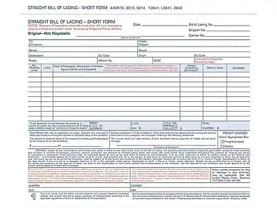 STRAIGHT BILL OF LADING - SHORT FORM
AB3876, 9013, 9014, 13641, 13941, 2043
STRAIGHT BILL OF LADING - SHORT FORM
Original - Not Negotiable
Date:
Bill of Lading No:
Shipper's No:
Consignee:
Notify:
Port of Loading:
Port of Discharge:
Consignee:
Port of Destination:
Vessel:
Voyage No:
Description of Goods:
Quantity:
Kind of Packaging:
Description of Marks and Numbers:
Freight:
Terms of Delivery:
Dunnage:
NOTICE: Documents of this nature are not negotiable unless endorsed by the shipper or his agent.
Original - Not Negotiable
Shipper:
Consignee:
Notify:
Port of Loading:
Port of Discharge:
Port of Destination:
Vessel:
Voyage No:
Description of Goods:
Quantity:
Kind of Packaging:
Description of Marks and Numbers:
Freight:
Terms of Delivery:
Dunnage:
NOT