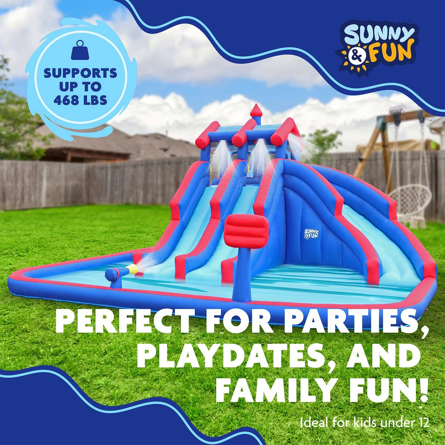 SUPPORTS UP TO 468 LBS SUNNY & FUN PERFECT FOR PARTIES, PLAYDATES, AND FAMILY FUN! Ideal for kids under 12