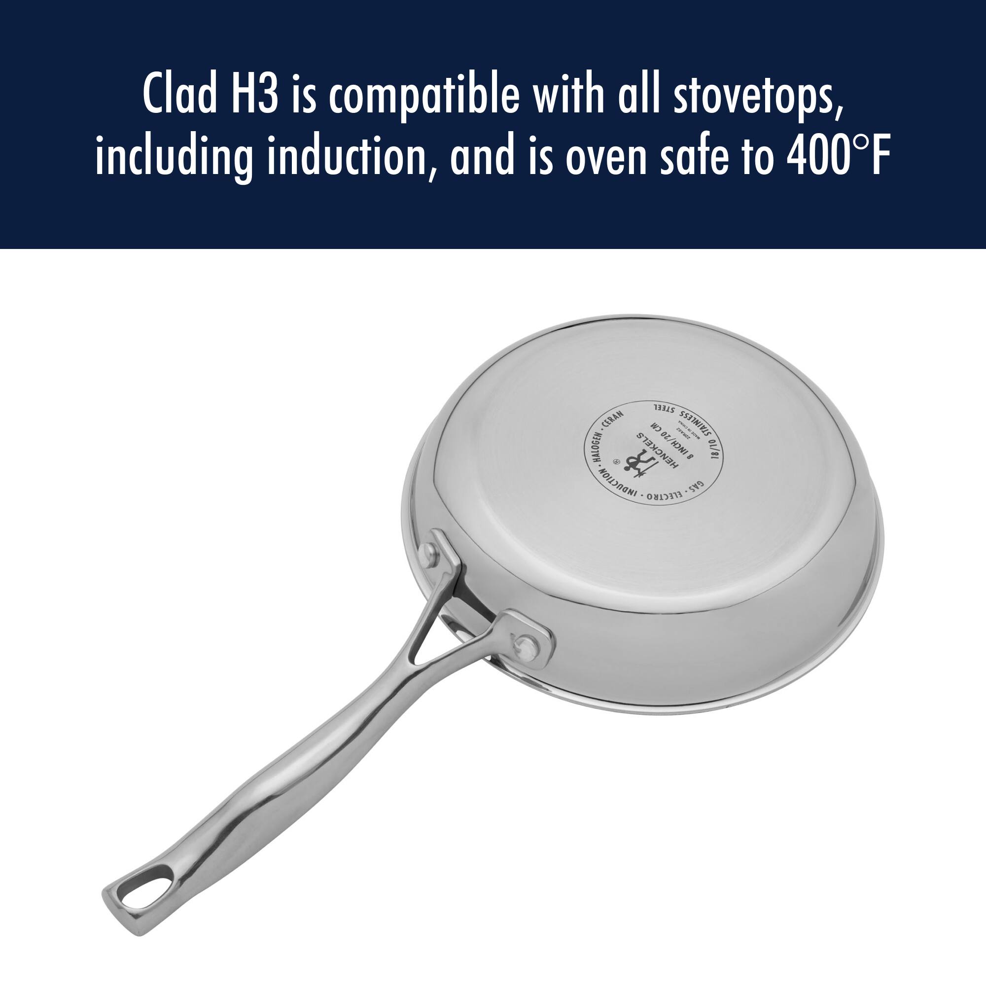 Clad H3 is compatible with all stovetops, including induction, and is oven safe to 400°F