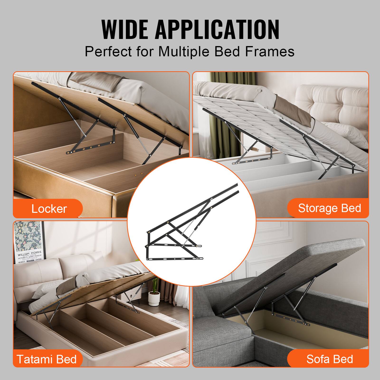 WIDE APPLICATION  
Perfect for Multiple Bed Frames

- Locker
- Storage Bed
- Tatami Bed
- Sofa Bed