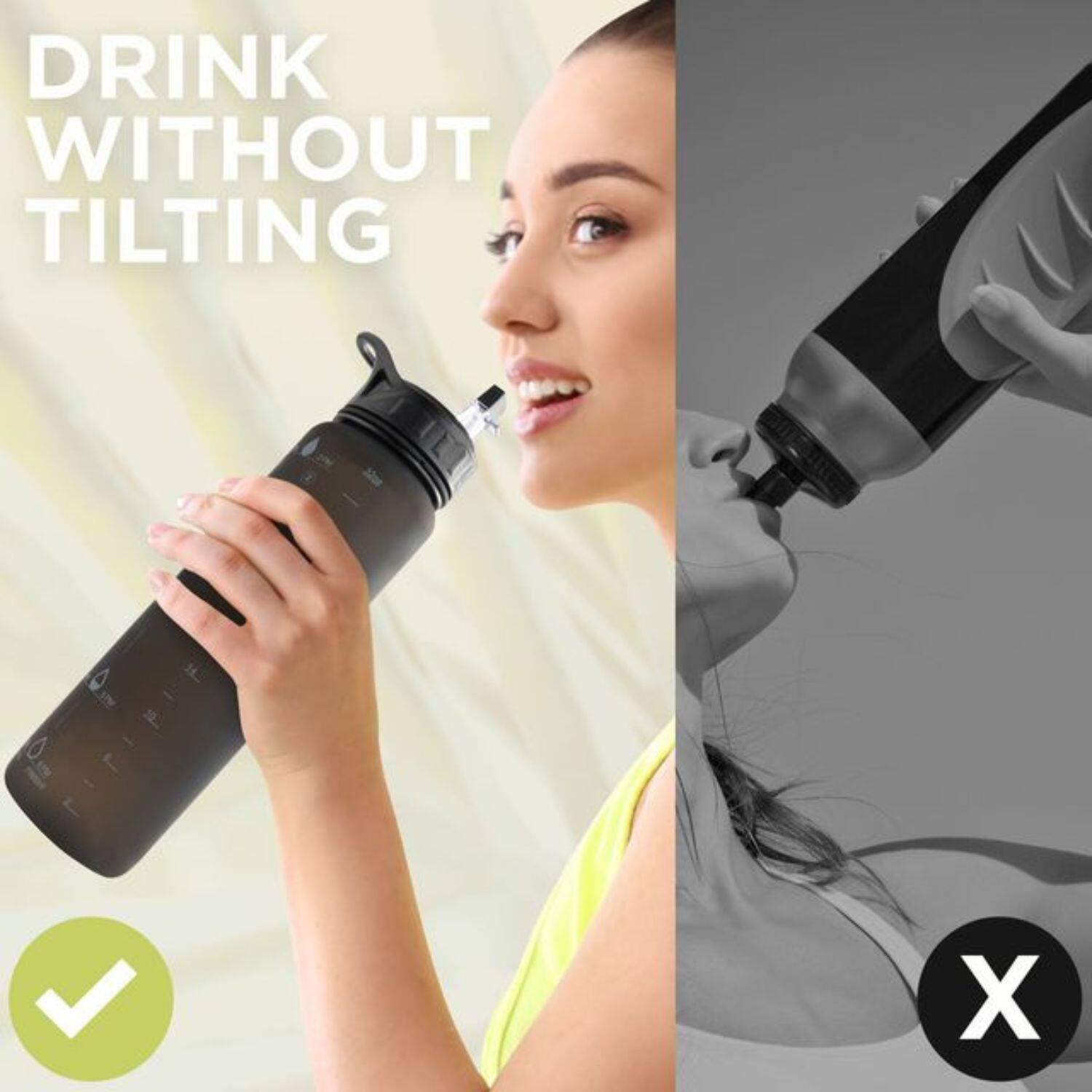 DRINK WITHOUT TILTING

✓

DRINK WITHOUT TILTING

X