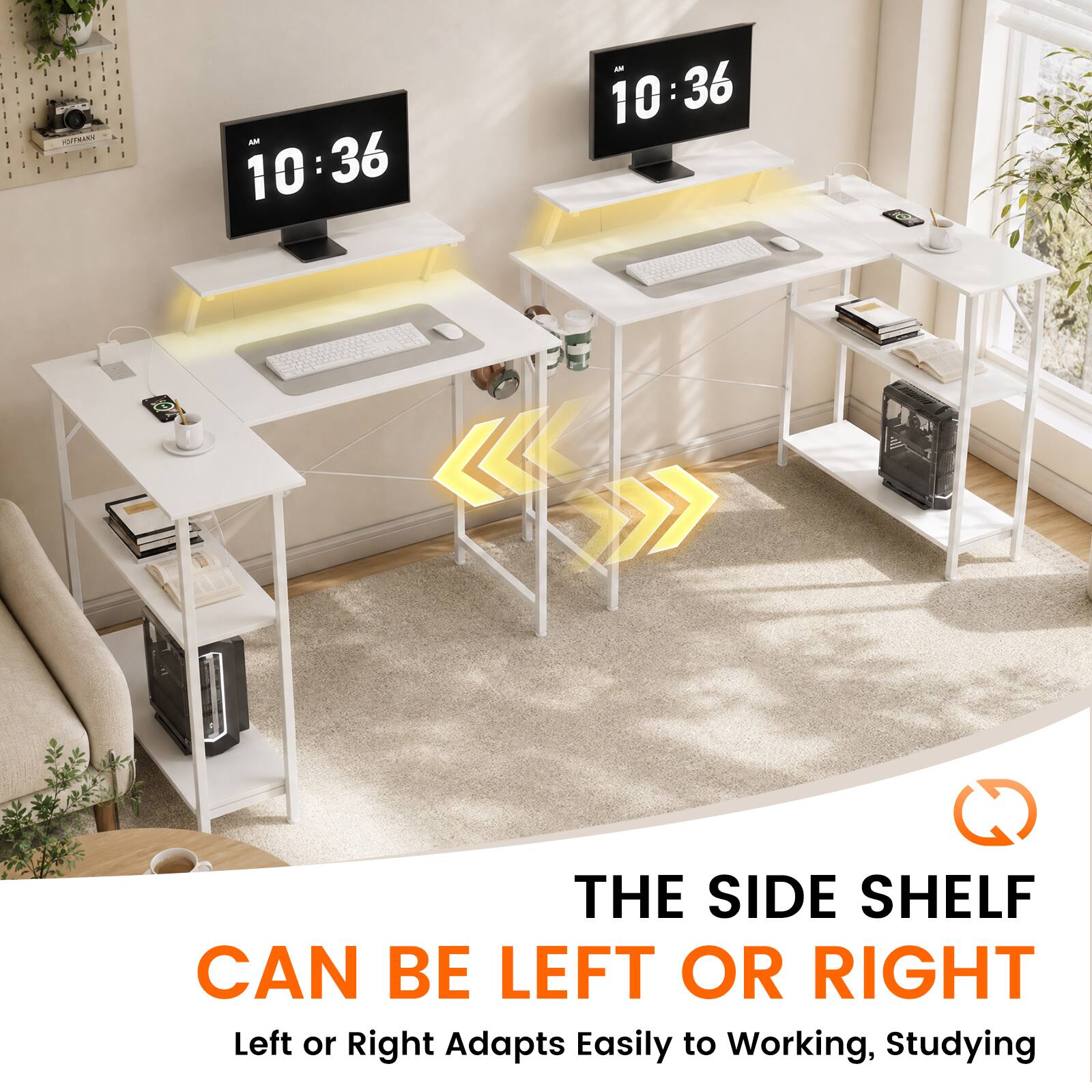 HOPFRANN  
AM 10:36  
AN 10:36  
THE SIDE SHELF CAN BE LEFT OR RIGHT  
Left or Right Adapts Easily to Working, Studying