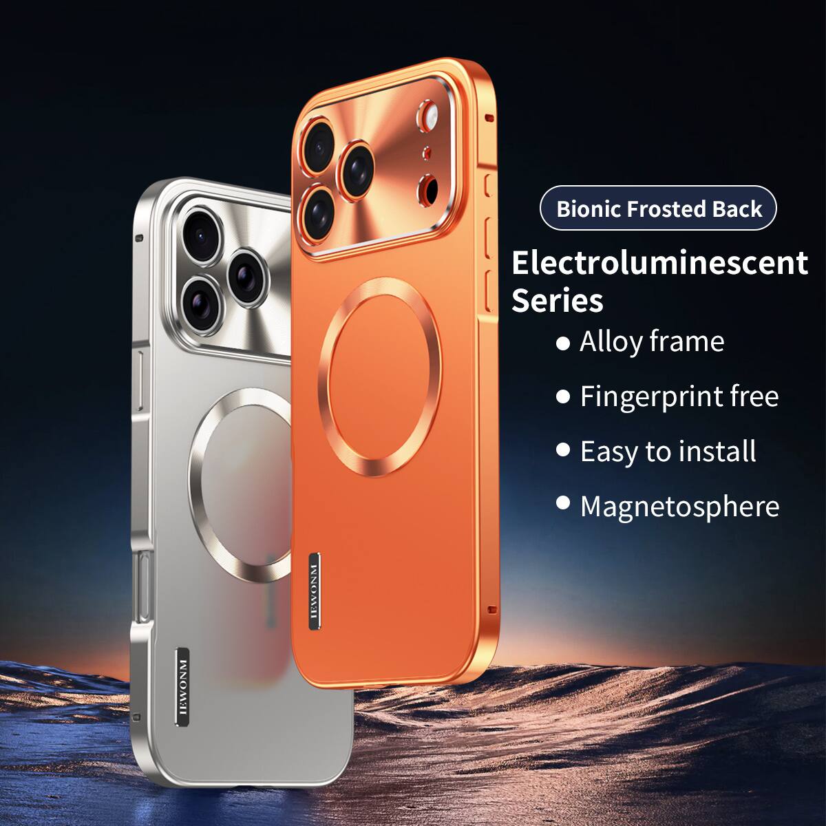 Bionic Frosted Back  
Electroluminescent Series  
- Alloy frame  
- Fingerprint free  
- Easy to install  
- Magnetosphere