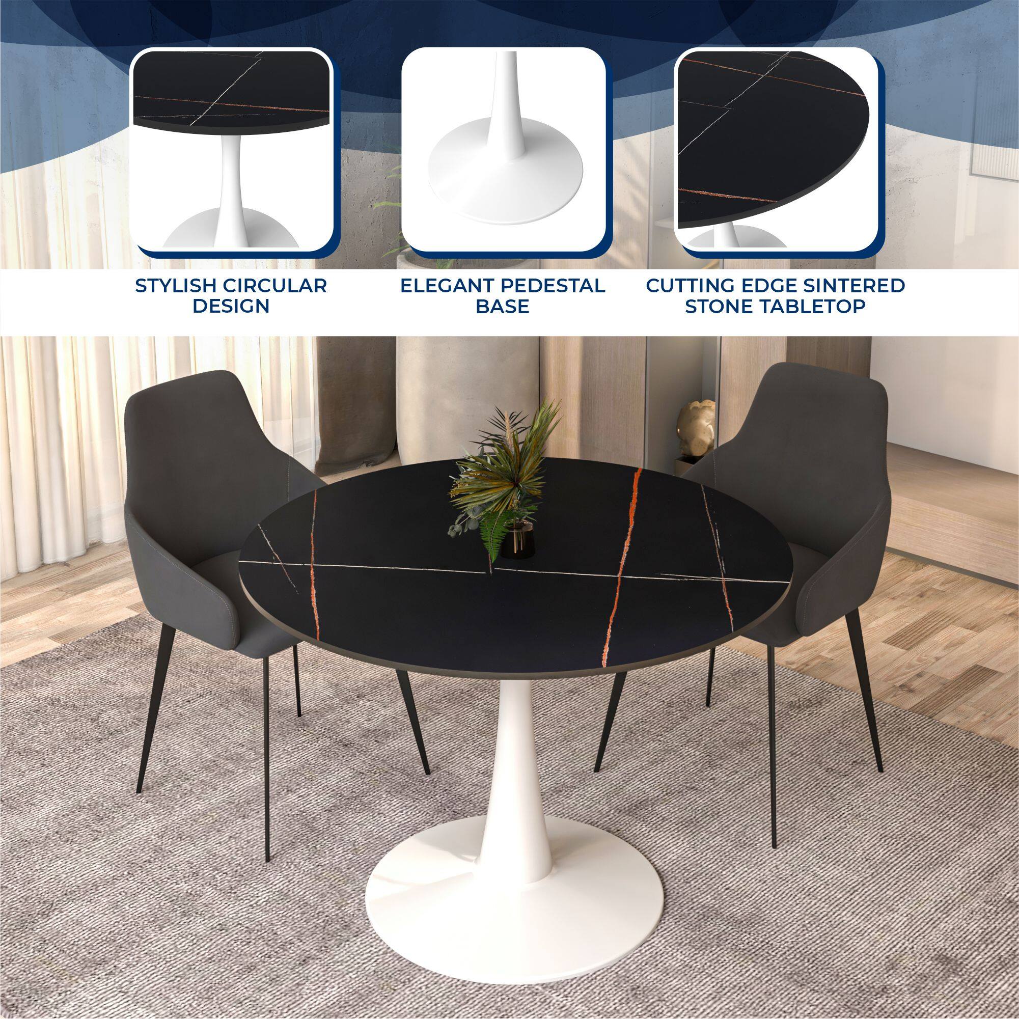 STYLISH CIRCULAR DESIGN  
ELEGANT PEDESTAL BASE  
CUTTING EDGE SINTERED STONE TABLETOP