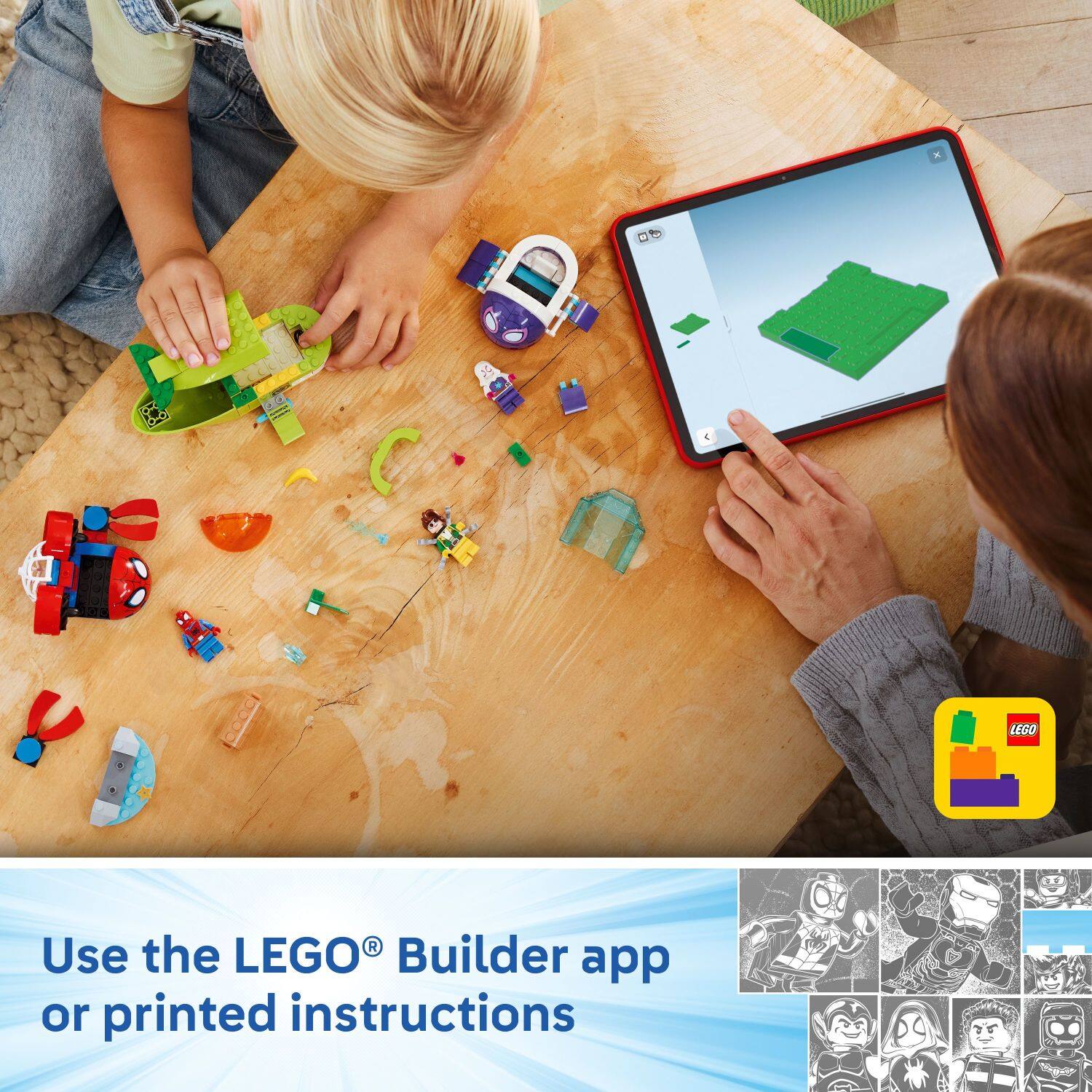 Use the LEGO® Builder app or printed instructions