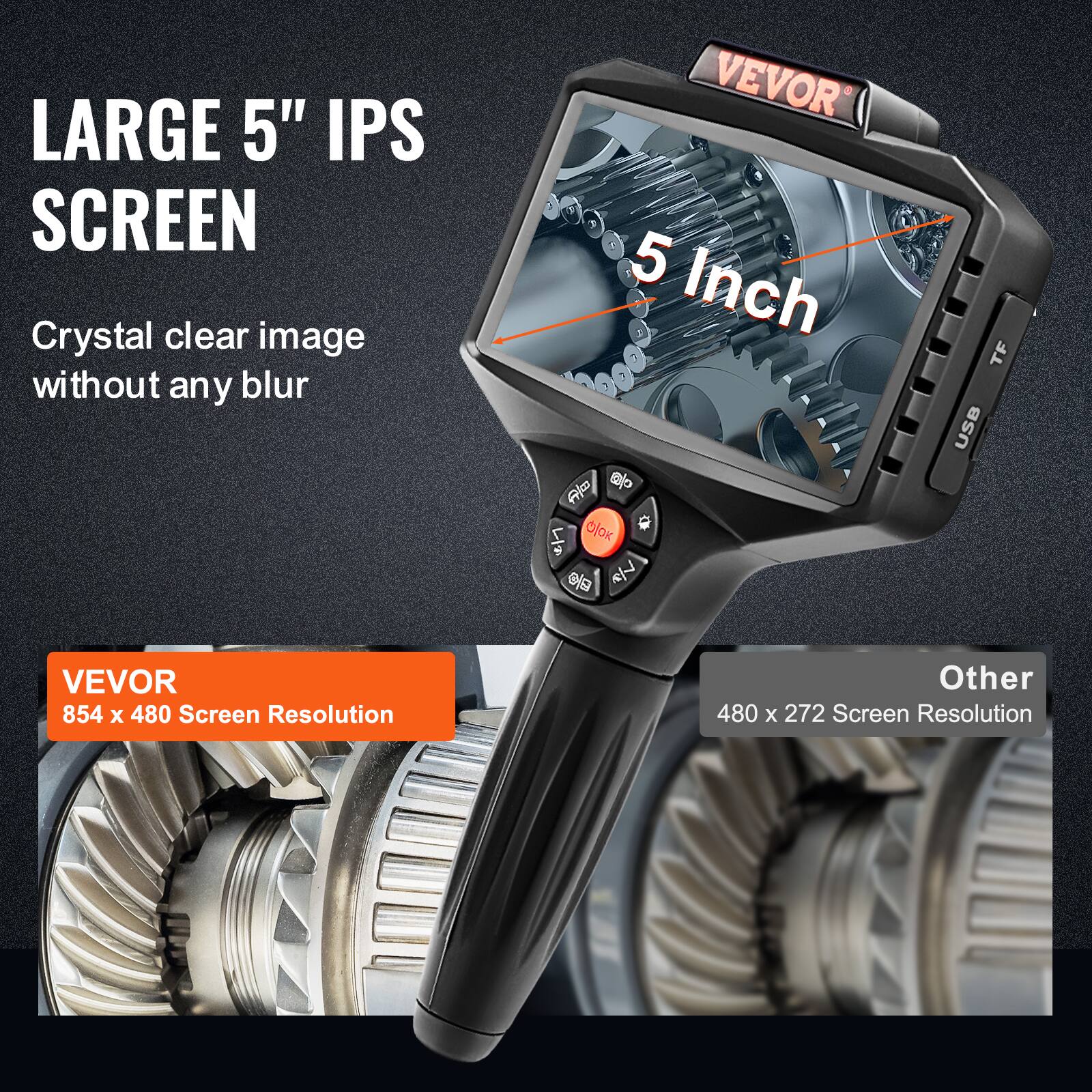 LARGE 5" IPS SCREEN  
Crystal clear image without any blur  

VEVOR 5 Inch  
854 x 480 Screen Resolution  

Other  
480 x 272 Screen Resolution