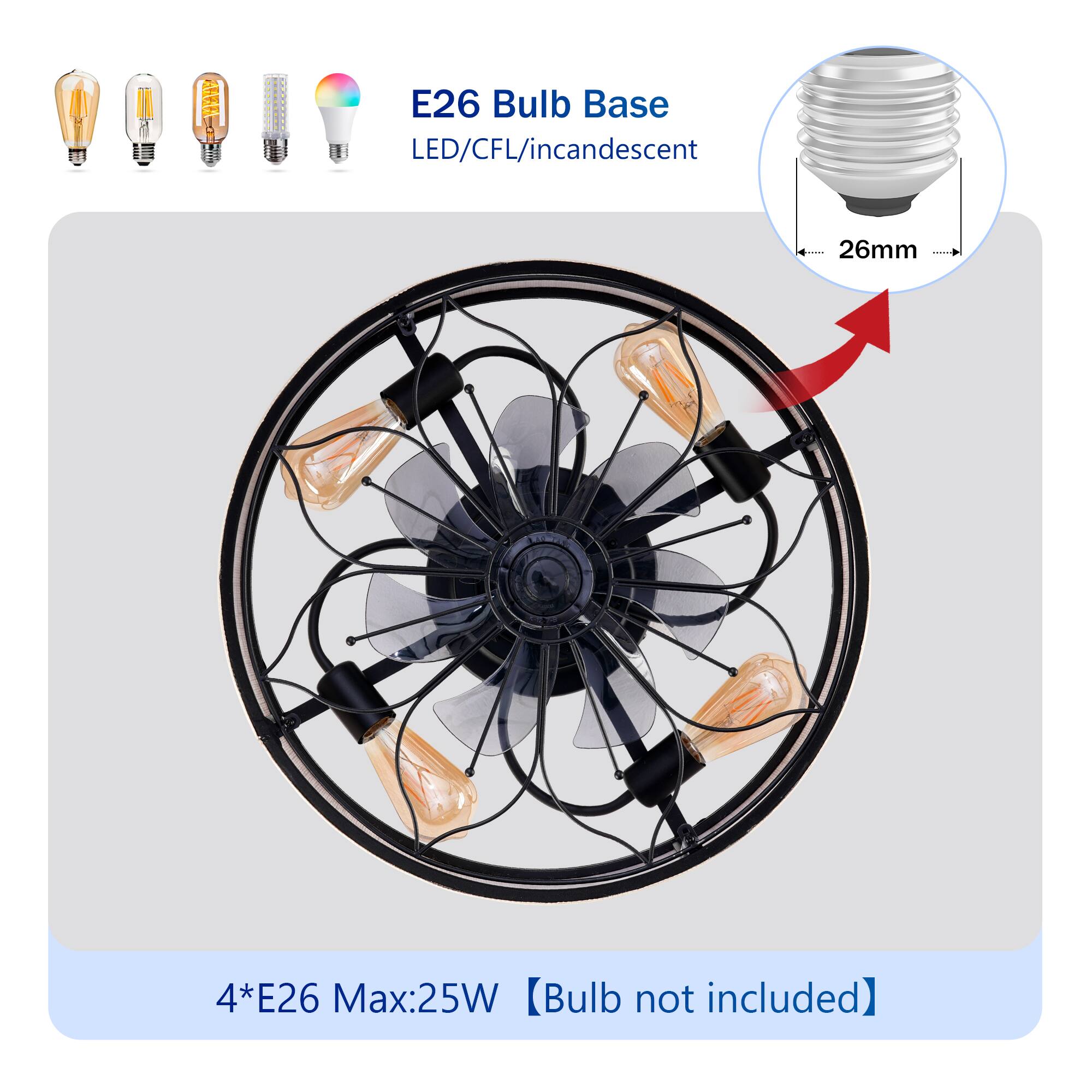 E26 Bulb Base  
LED/CFL/Incandescent  
26mm  

4*E26 Max:25W  
[Bulb not included]