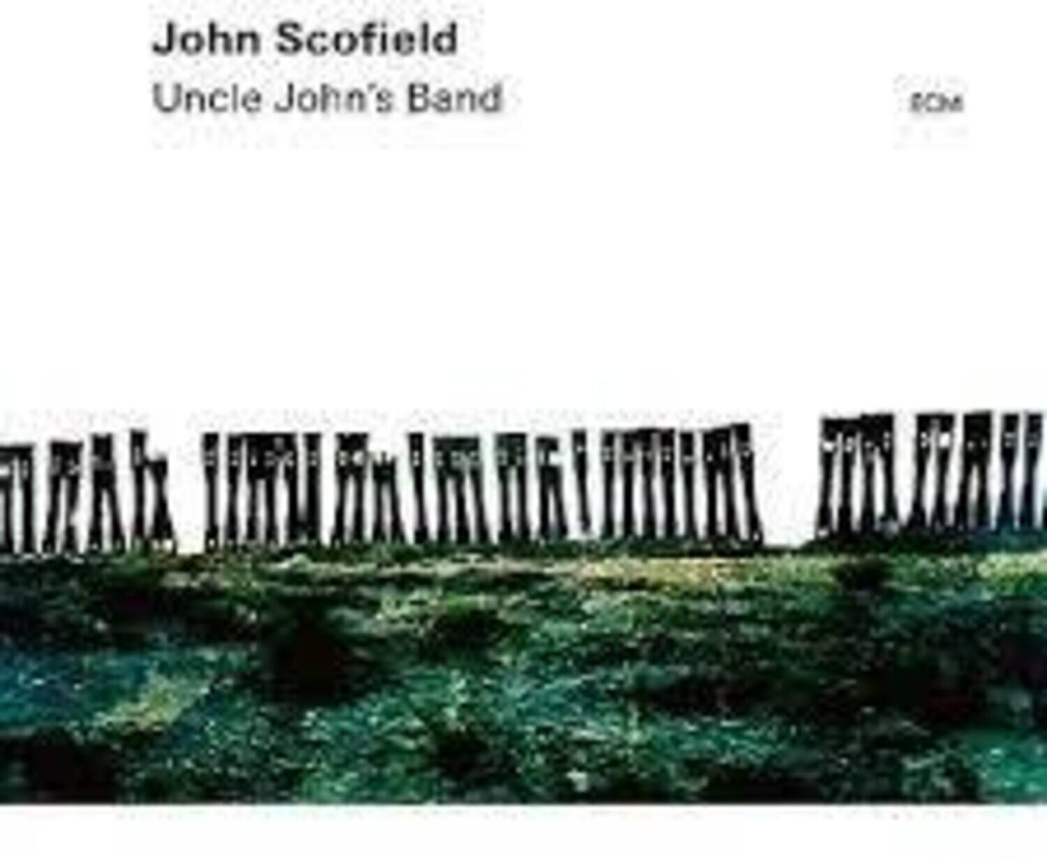 John Scofield  
Uncle John's Band  
ECM