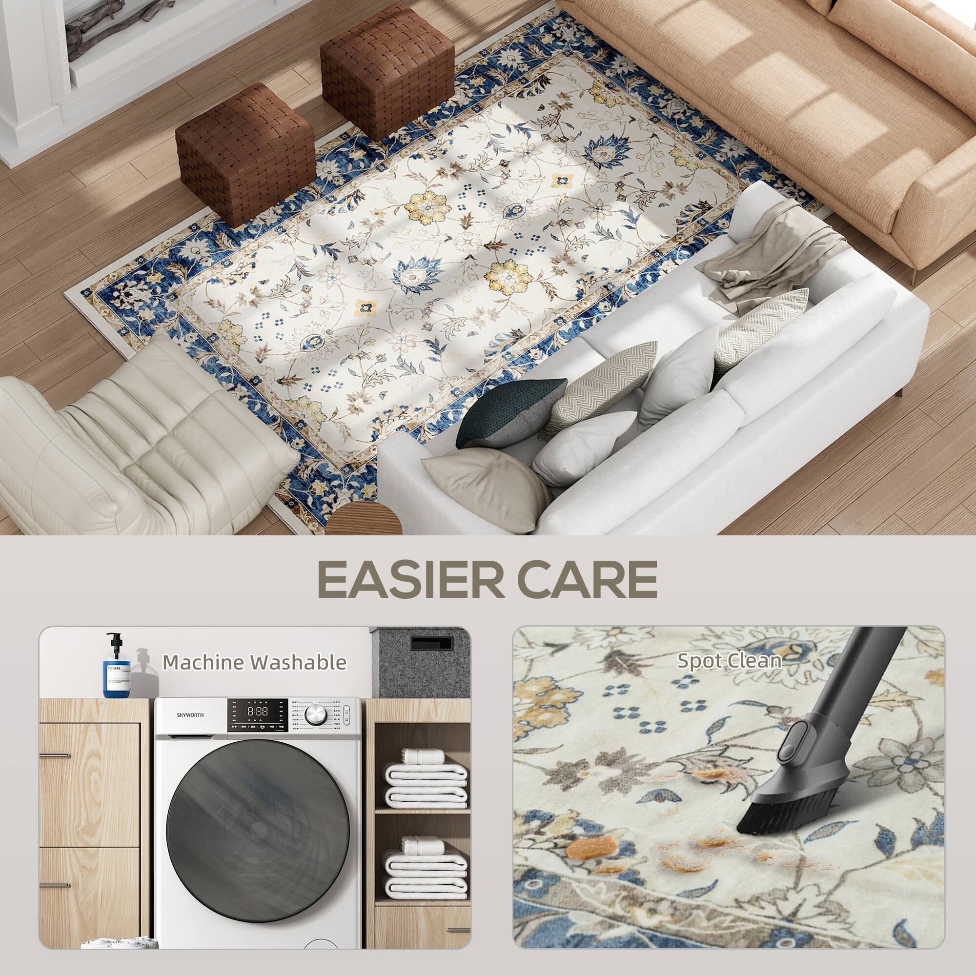 EASIER CARE

Machine Washable

Spot Clean