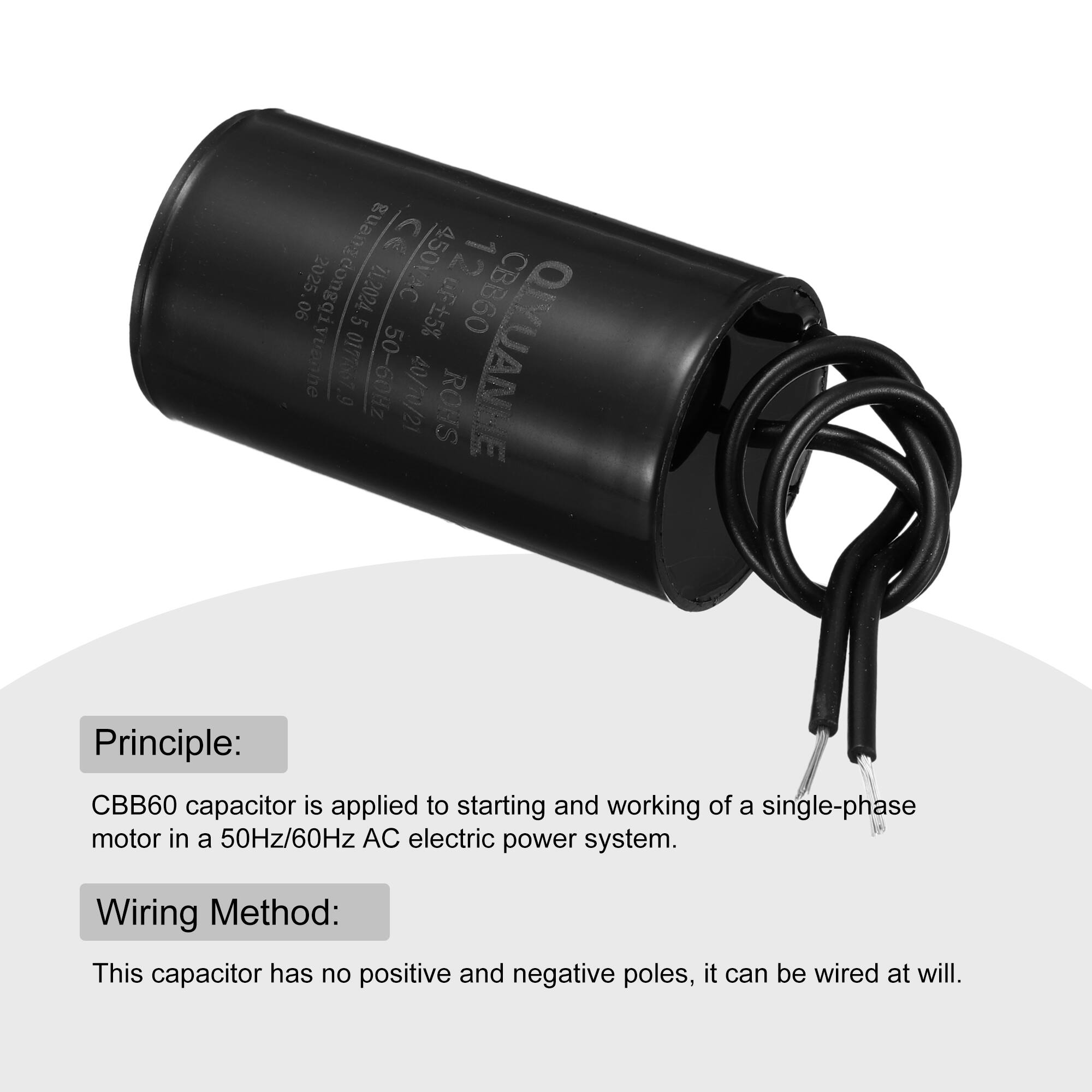 guanzdongqi 3> 1 2025 22024 450vac 2 CBB60 90 5 50 uF5% yuanhe 0177667.9 60Hz 40/70/21 RONS QIYUANBE

Principle: CBB60 capacitor is applied to starting and working of a single-phase motor in a 50Hz/60Hz AC electric power system.

Wiring Method: This capacitor has no positive and negative poles, it can be wired at will.