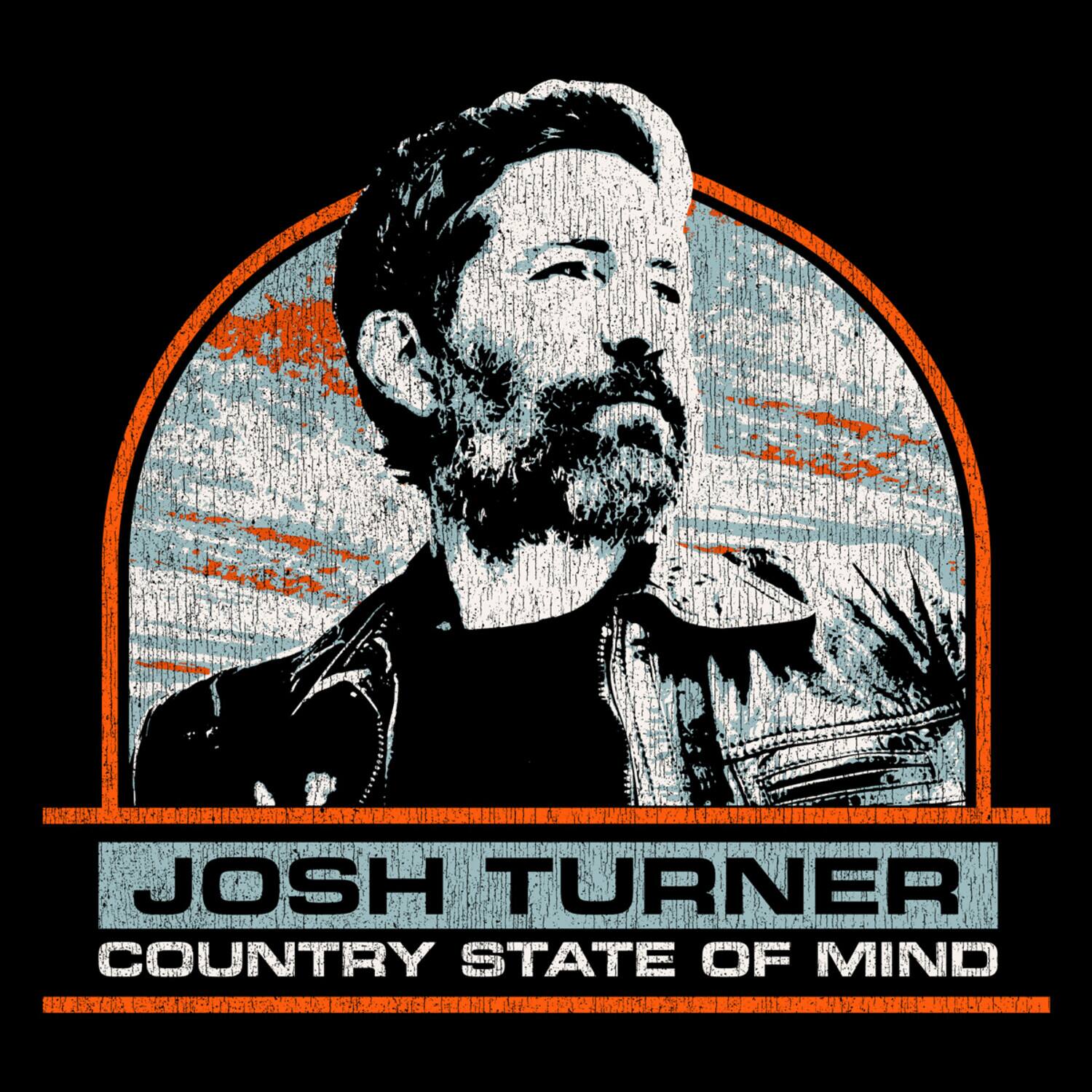 JOSH TURNER  
COUNTRY STATE OF MIND