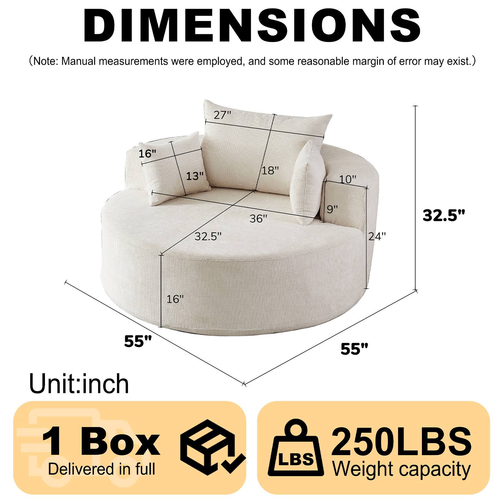 DIMENSIONS  
(Note: Manual measurements were employed, and some reasonable margin of error may exist.)  

27"  
16"  
13"  
18"  
10"  
32.5"  
36"  
9"  
24"  
32.5"  
16"  
55"  
55"  

Unit: inch  

1 Box Delivered in full  

250LBS Weight capacity