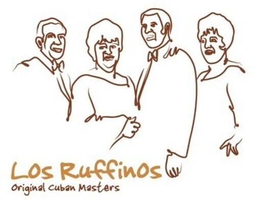 Los Ruffinos  
Original Cuban Masters