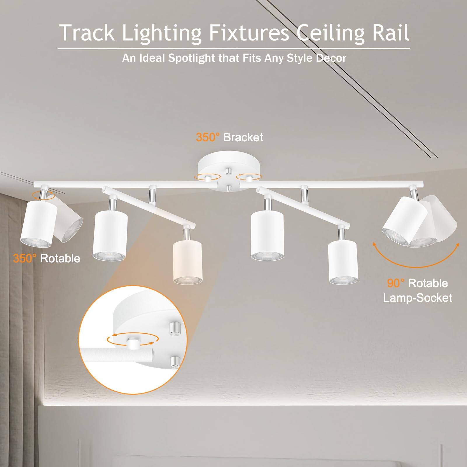 Track Lighting Fixtures Ceiling Rail  
An Ideal Spotlight that Fits Any Style Decor  

350° Bracket  
350° Rotatable  
90° Rotatable Lamp-Socket