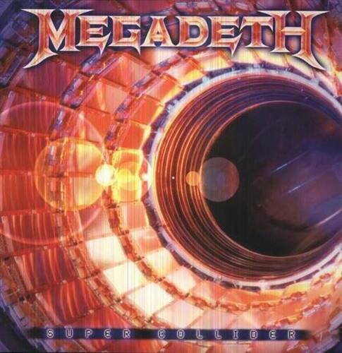 MEGADETH  
SUPER COLLIDER