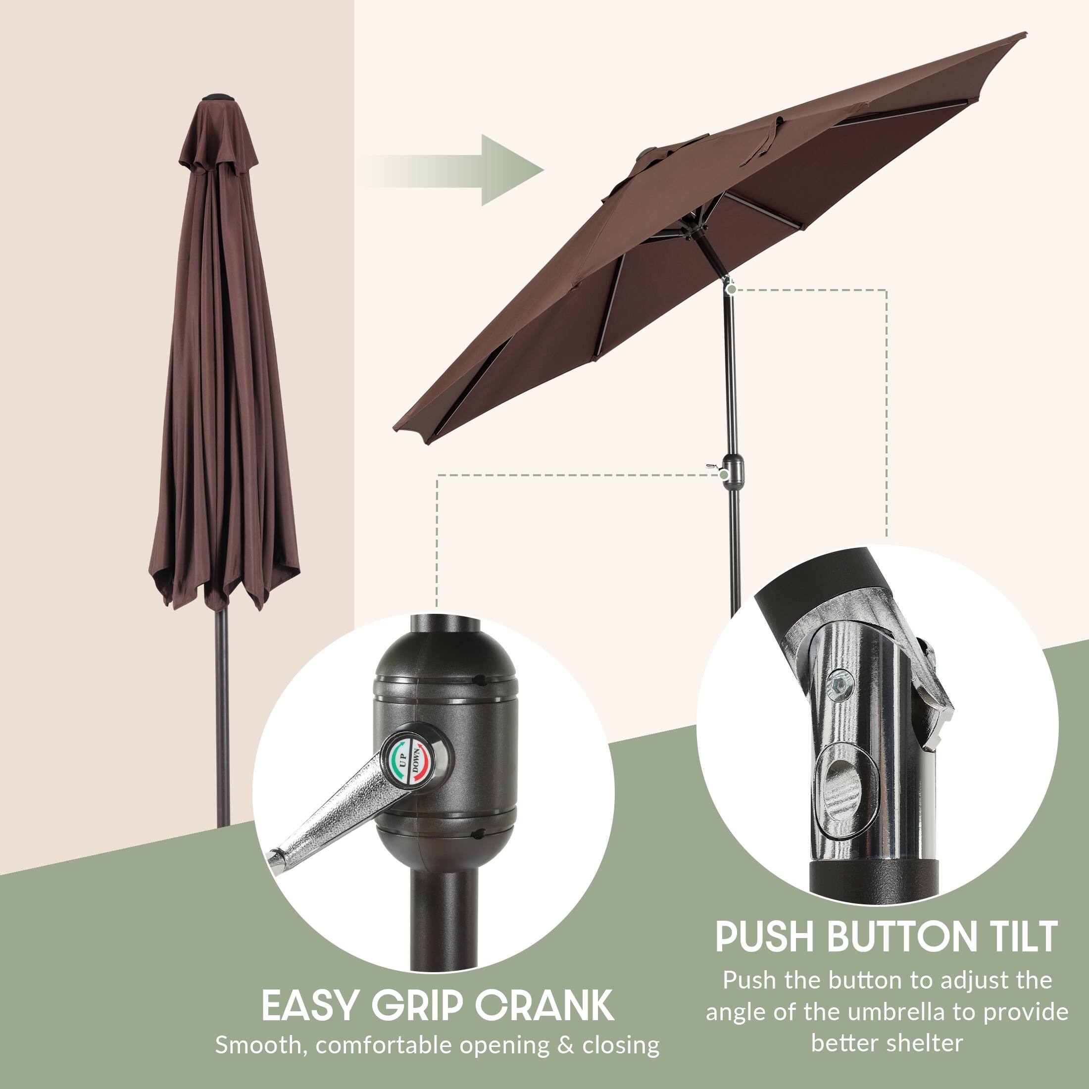 EASY GRIP CRANK  
Smooth, comfortable opening & closing  

PUSH BUTTON TILT  
Push the button to adjust the angle of the umbrella to provide better shelter