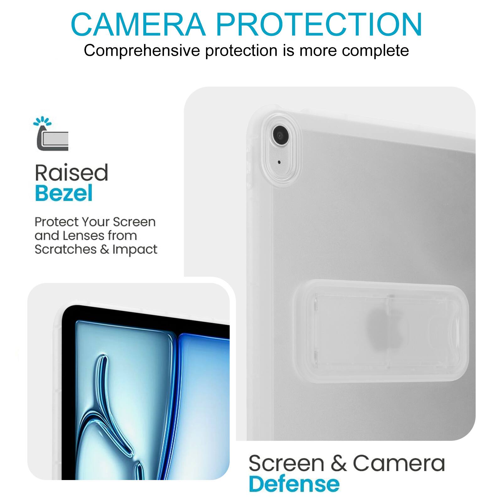 CAMERA PROTECTION  
Comprehensive protection is more complete  

Raised Bezel  
Protect Your Screen and Lenses from Scratches & Impact  

Screen & Camera Defense