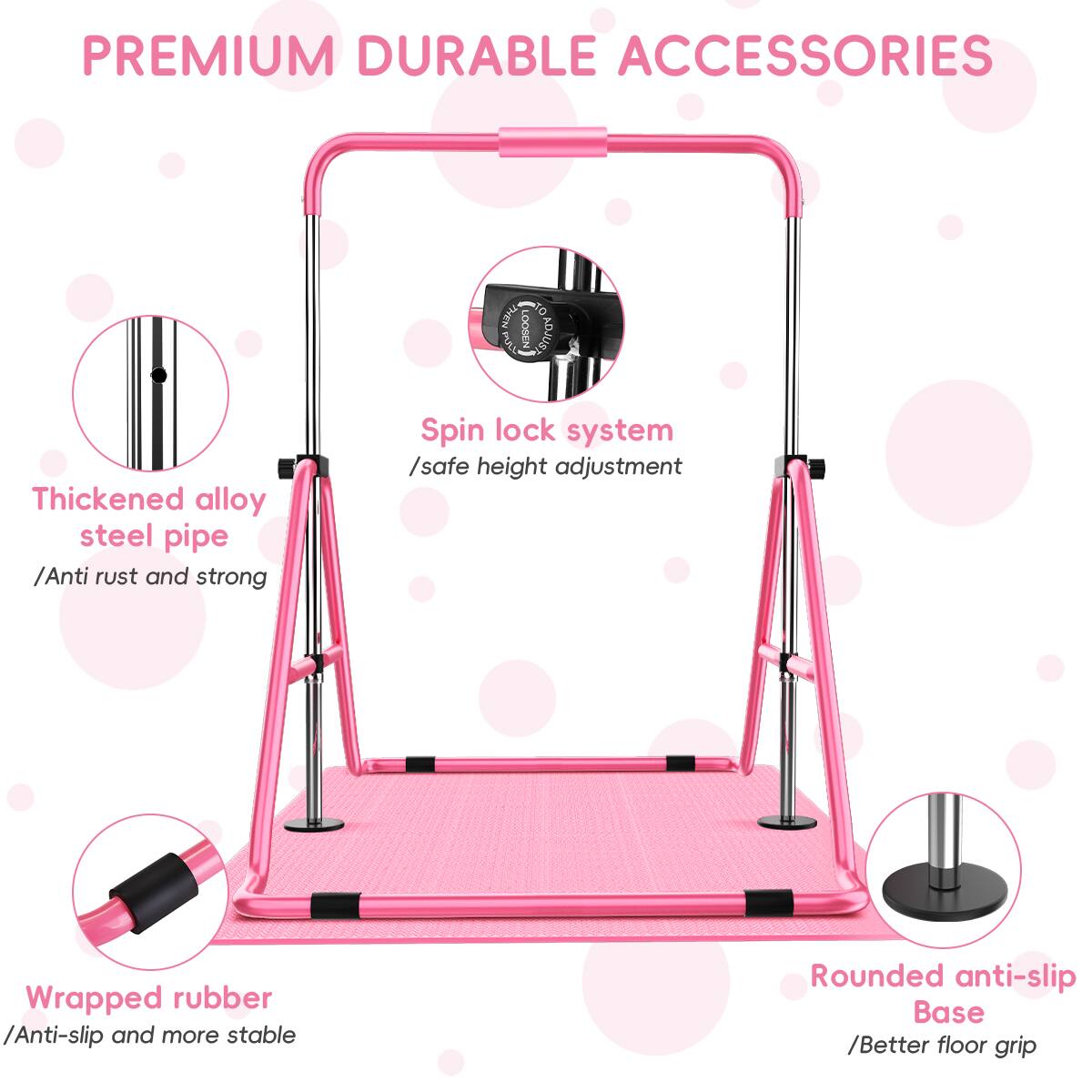 PREMIUM DURABLE ACCESSORIES

- Thickened alloy steel pipe / Anti-rust and strong
- Spin lock system / Safe height adjustment
- Wrapped rubber / Anti-slip and more stable
- Rounded anti-slip Base / Better floor grip