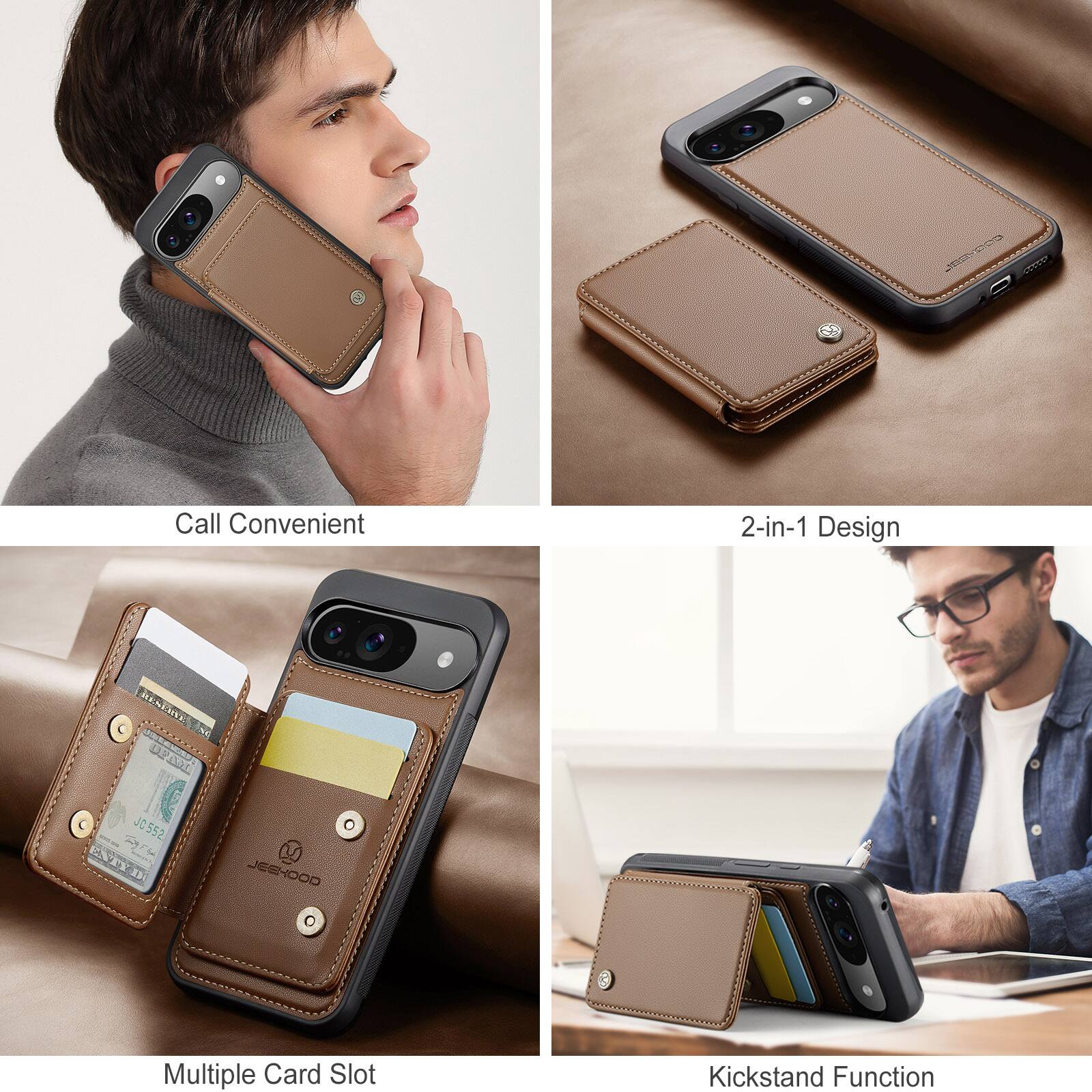 Call Convenient  
2-in-1 Design  
Multiple Card Slot  
Kickstand Function