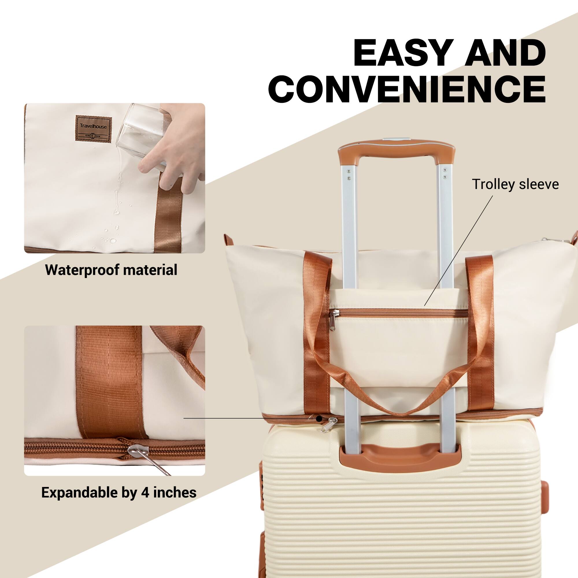 EASY AND CONVENIENCE

Travelhouse

- Trolley sleeve
- Waterproof material
- Expandable by 4 inches