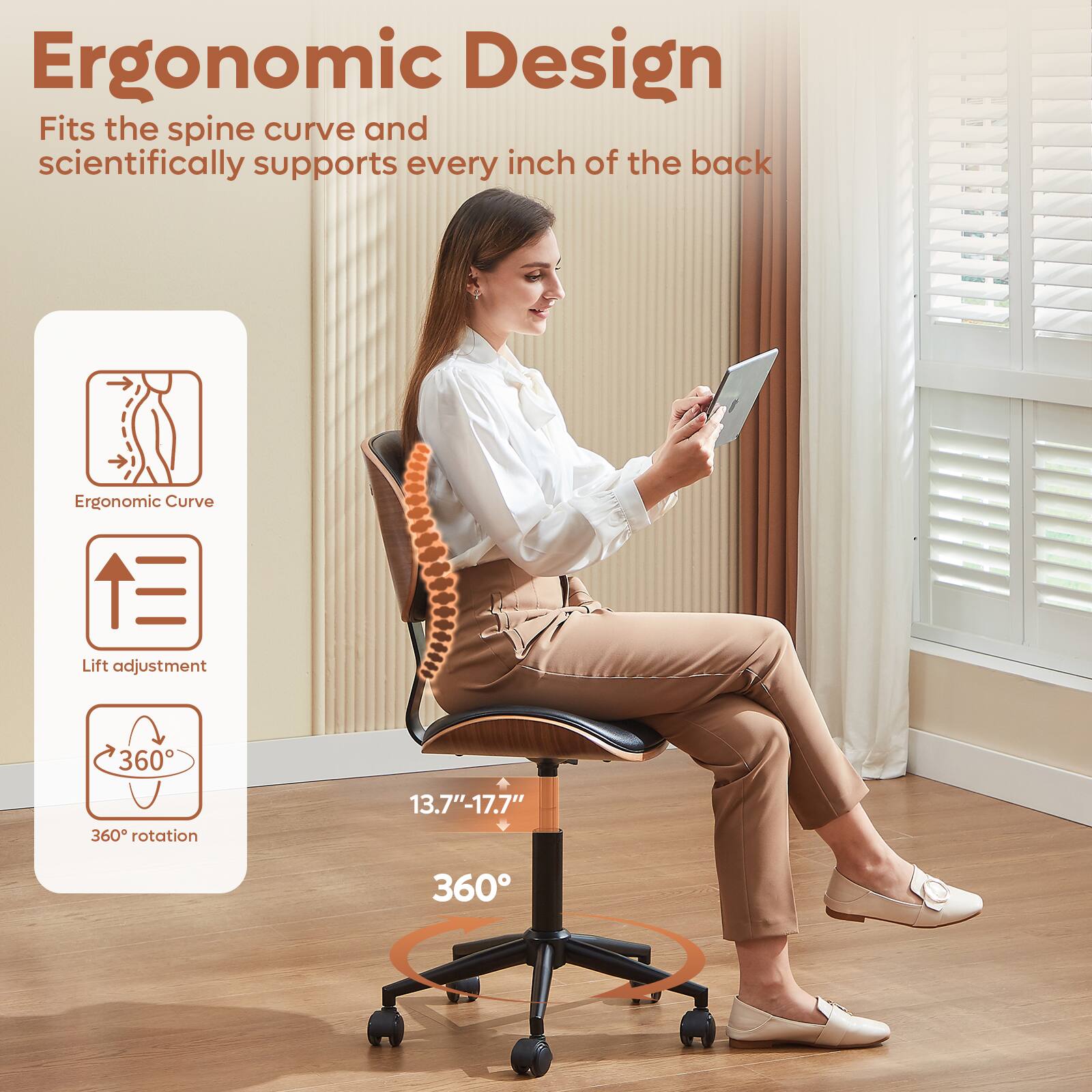 Ergonomic Design  
Fits the spine curve and scientifically supports every inch of the back  

- Ergonomic Curve  
- Lift adjustment  
- 360° rotation  
- 13.7" - 17.7"  
- 360°