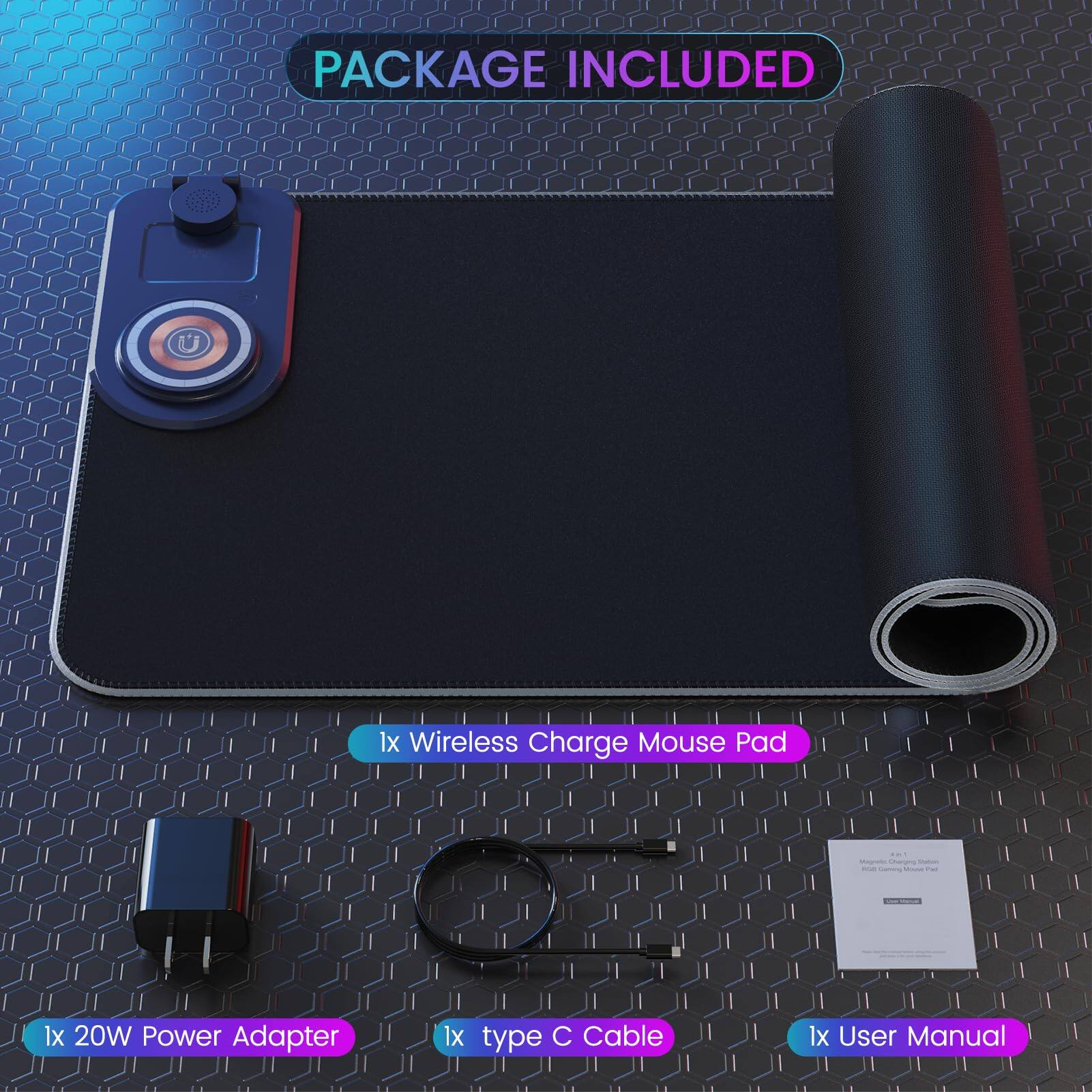 PACKAGE INCLUDED

- 1x Wireless Charge Mouse Pad
- 1x 20W Power Adapter
- 1x type C Cable
- 1x User Manual