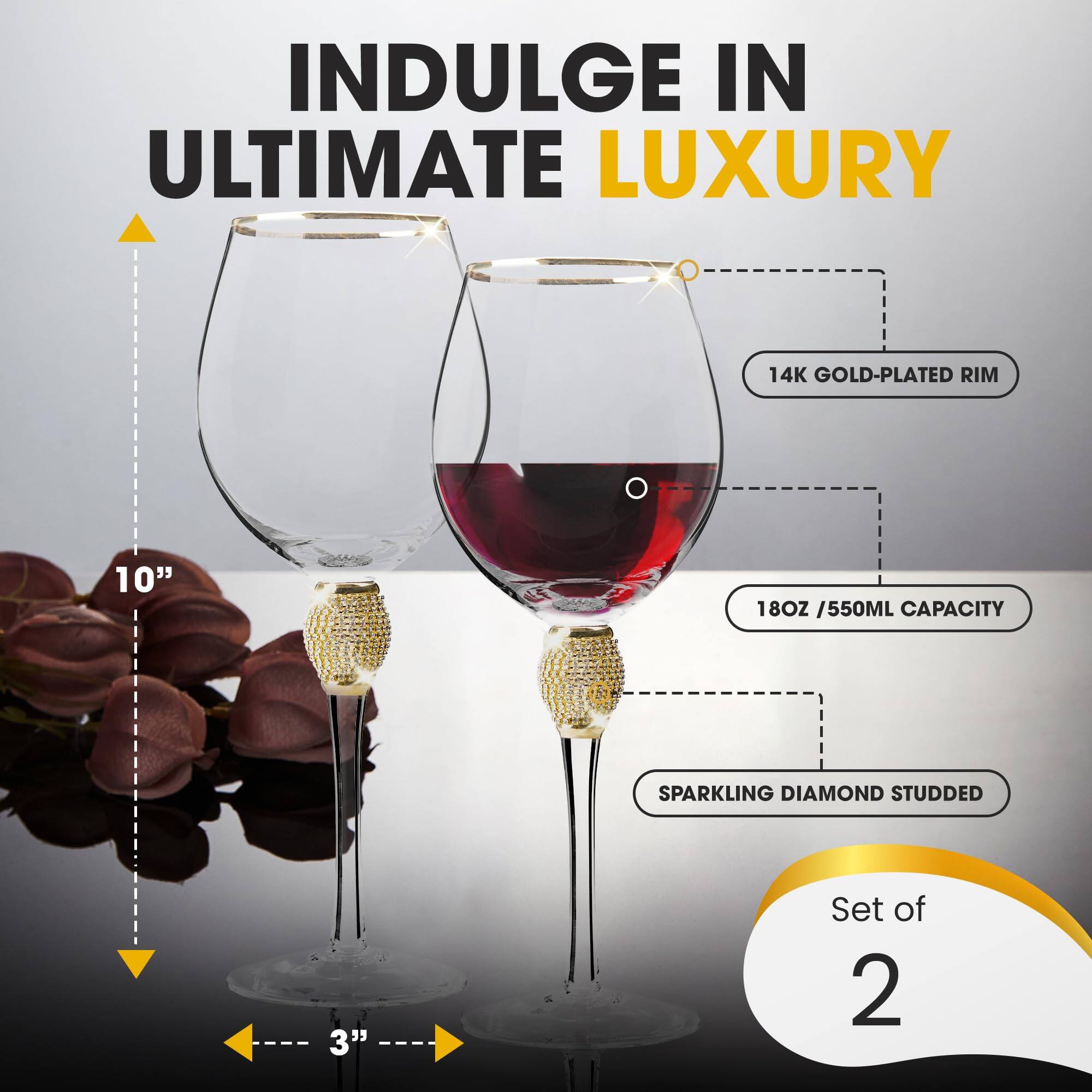 INDULGE IN ULTIMATE LUXURY

14K GOLD-PLATED RIM

10"

18OZ / 550ML CAPACITY

SPARKLING DIAMOND STUDDED

3"

Set of 2