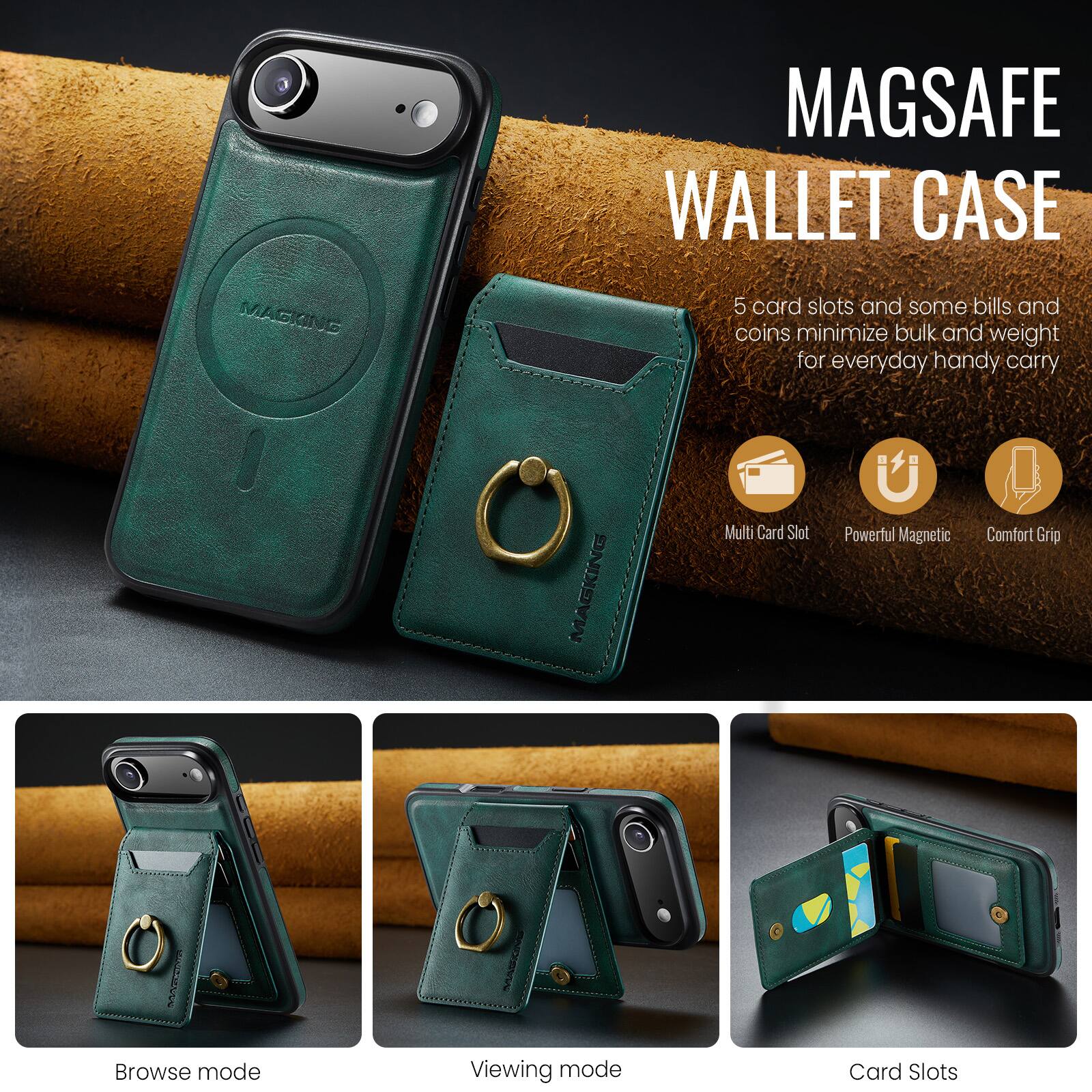 MAGSAFE WALLET CASE

5 card slots and some bills and coins minimize bulk and weight for everyday handy carry

MAGKING KING

Multi Card Slot
Powerful Magnetic
Comfort Grip

Browse mode
Viewing mode
Card Slots