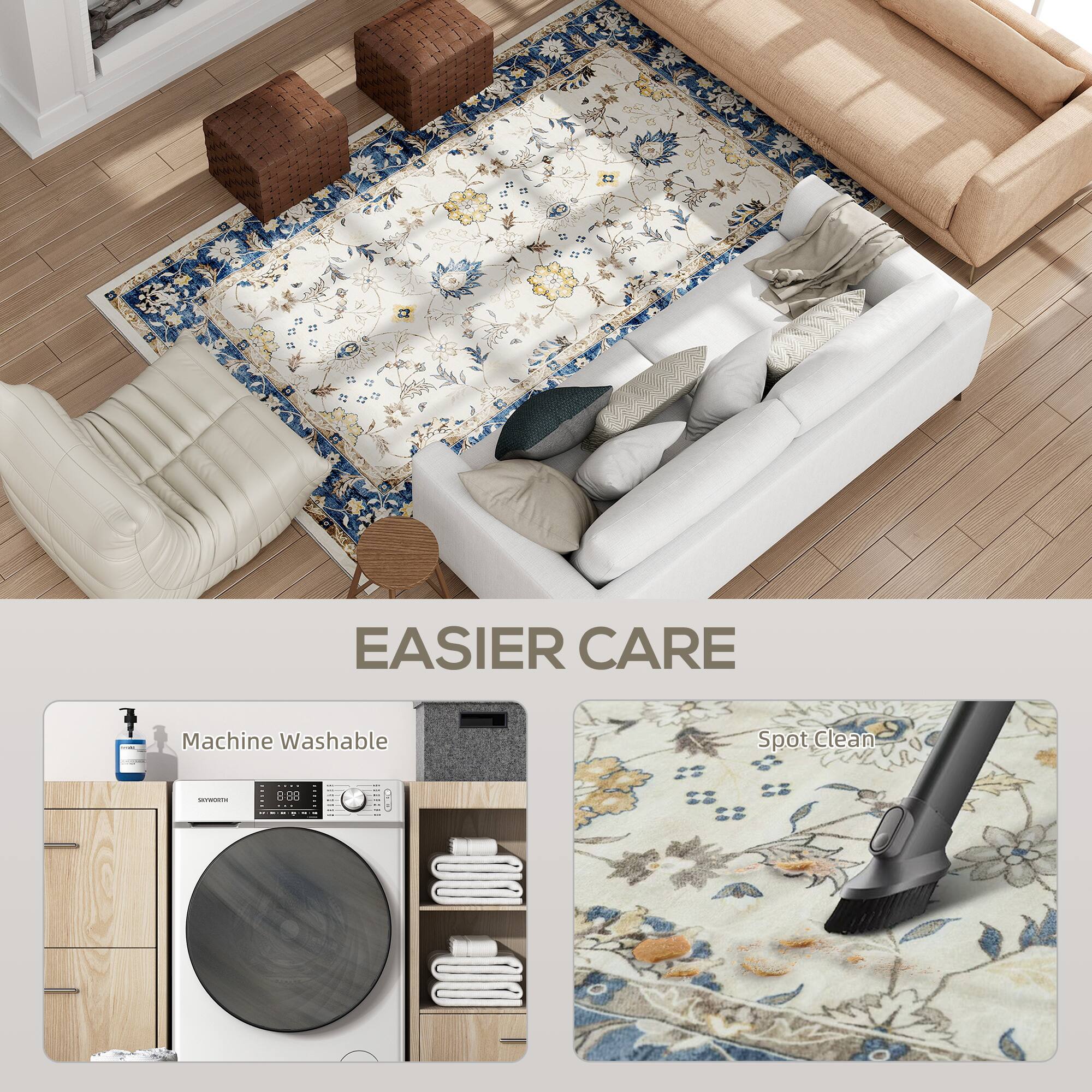 EASIER CARE

Machine Washable

Spot Clean