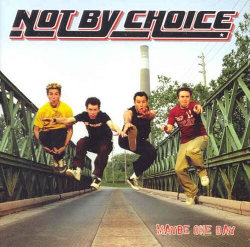 Not by Choice - Maybe One Day   - COMPACT DISCS [CD] price history on PriceWatchPro