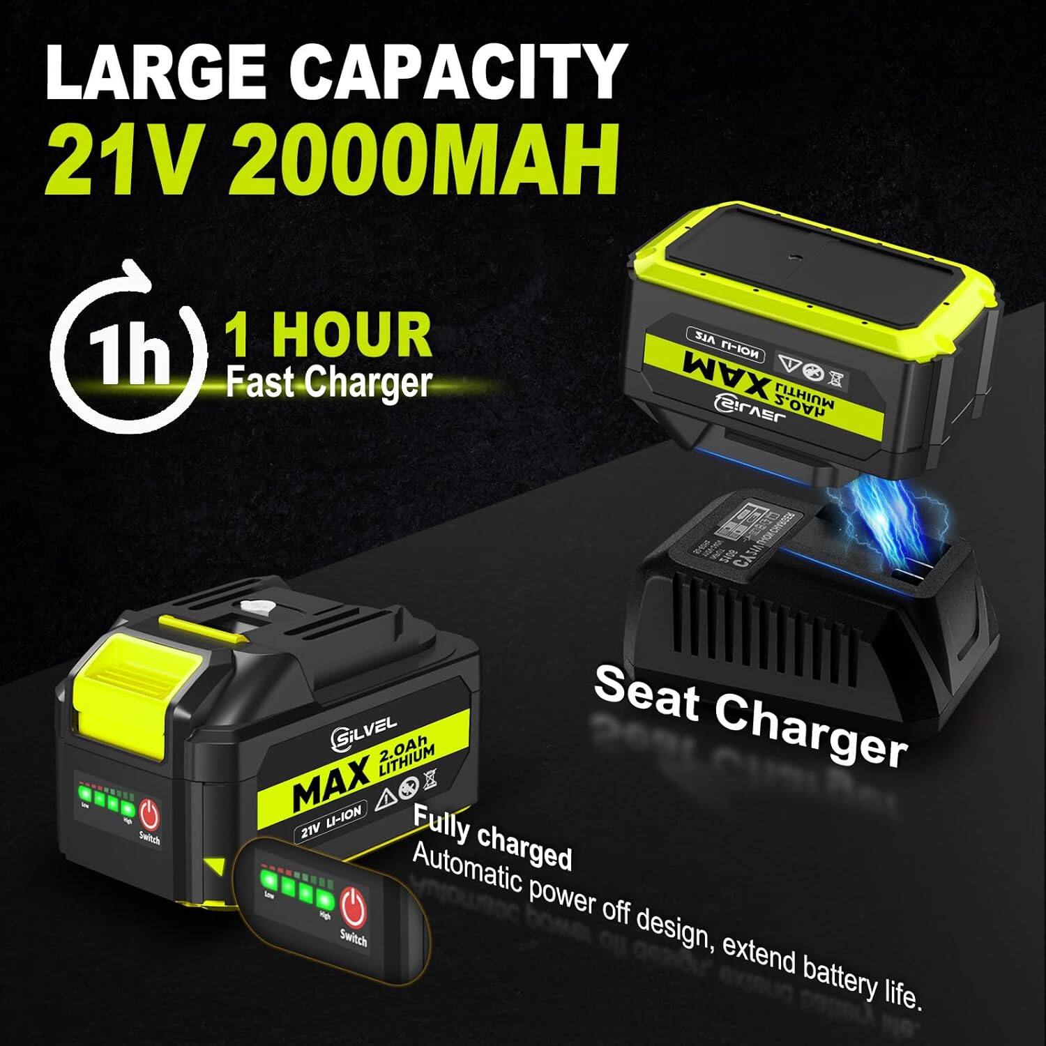 LARGE CAPACITY 21V 2000MAH 1h 1 HOUR Fast Charger
Seat Charger
Fully charged Automatic power off design, extend battery life.