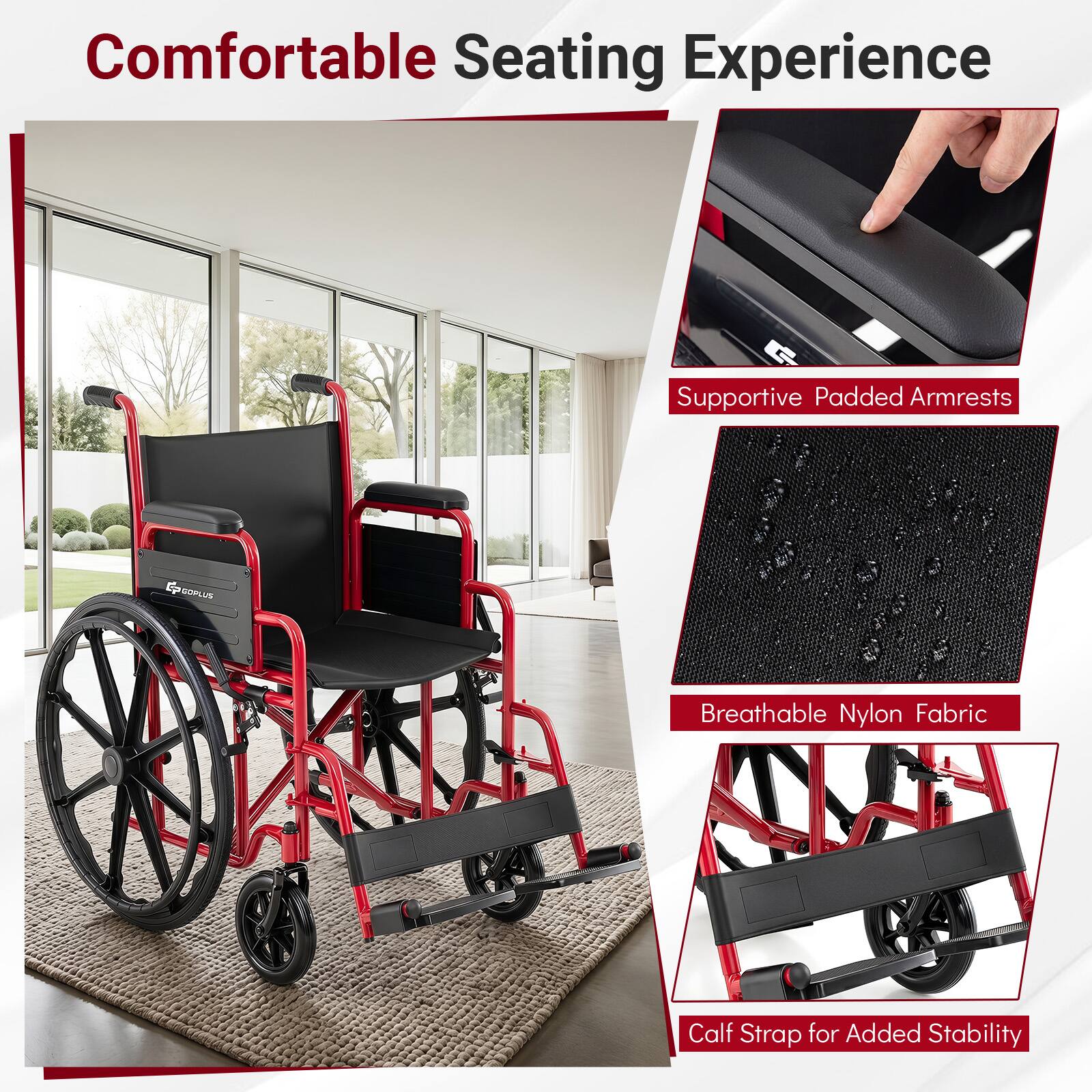 Comfortable Seating Experience  
Supportive Padded Armrests  
Breathable Nylon Fabric  
Calf Strap for Added Stability